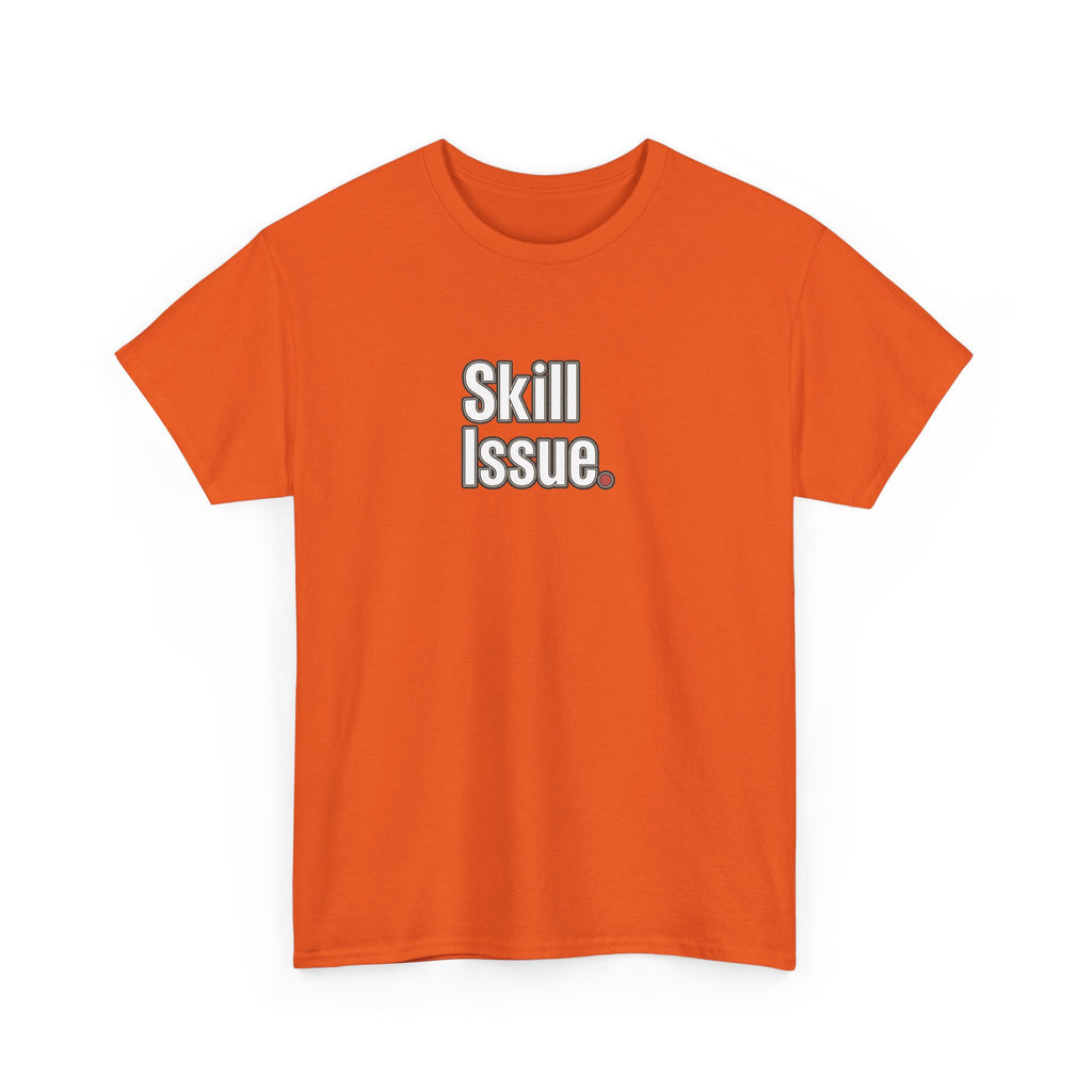 Skill Issue T-Shirt — Funny Gamer Tee