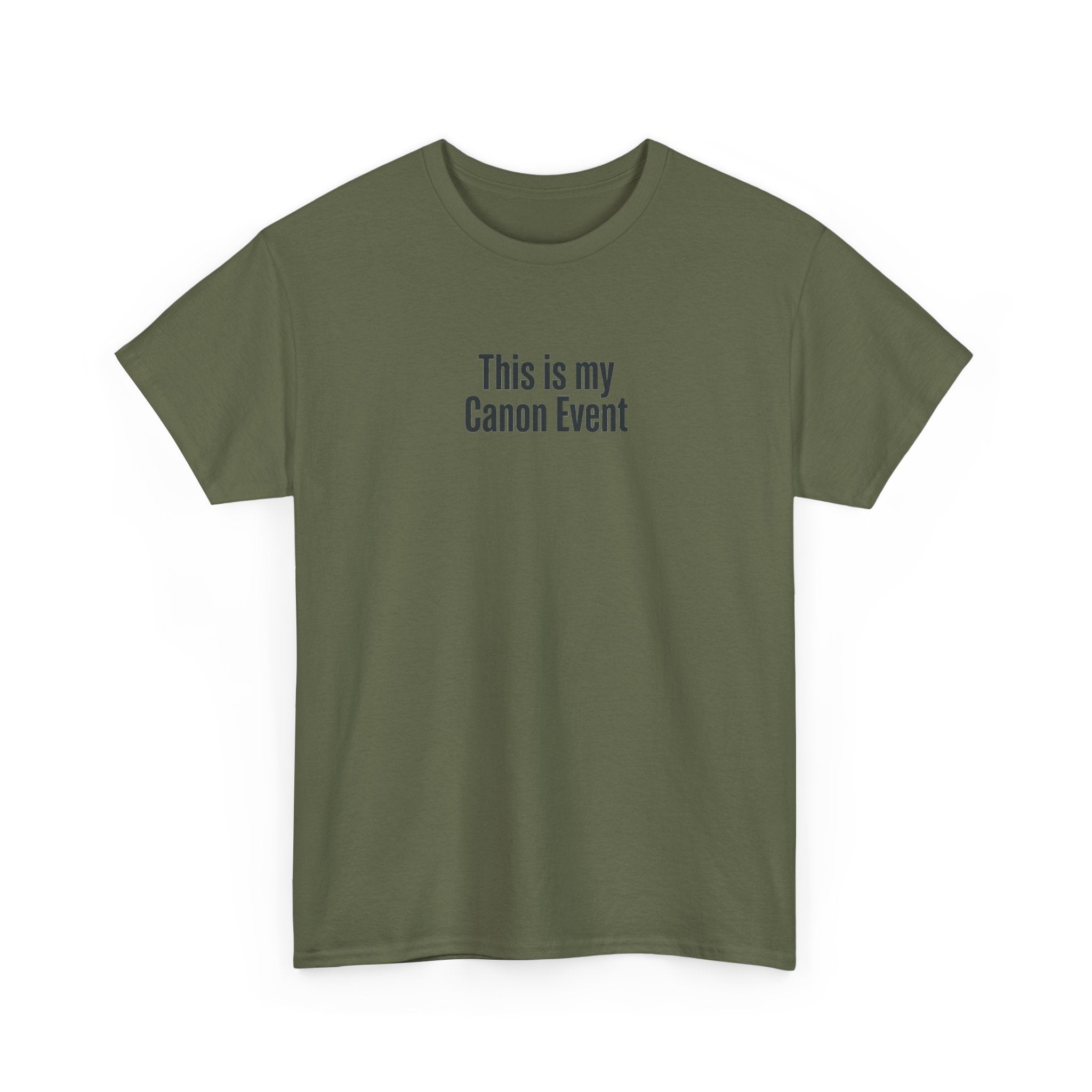 This Is My Canon Event T-Shirt — Funny Fan Quote Tee