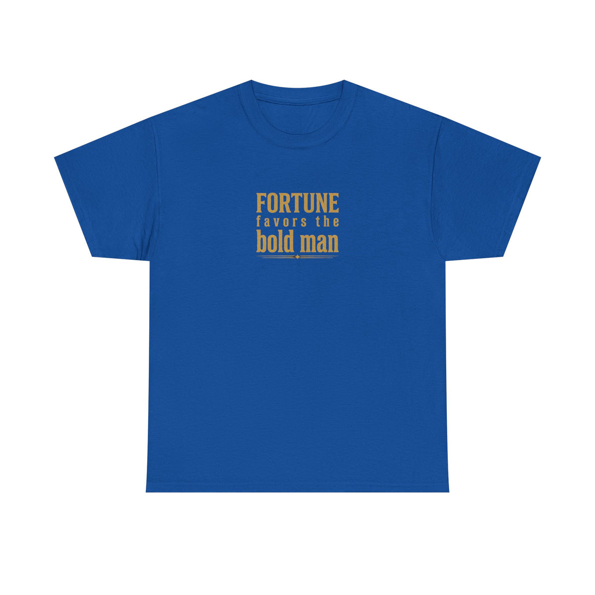 Fortune Favors the Bold Man T‑Shirt — Motivational Minimalist Graphic Tee