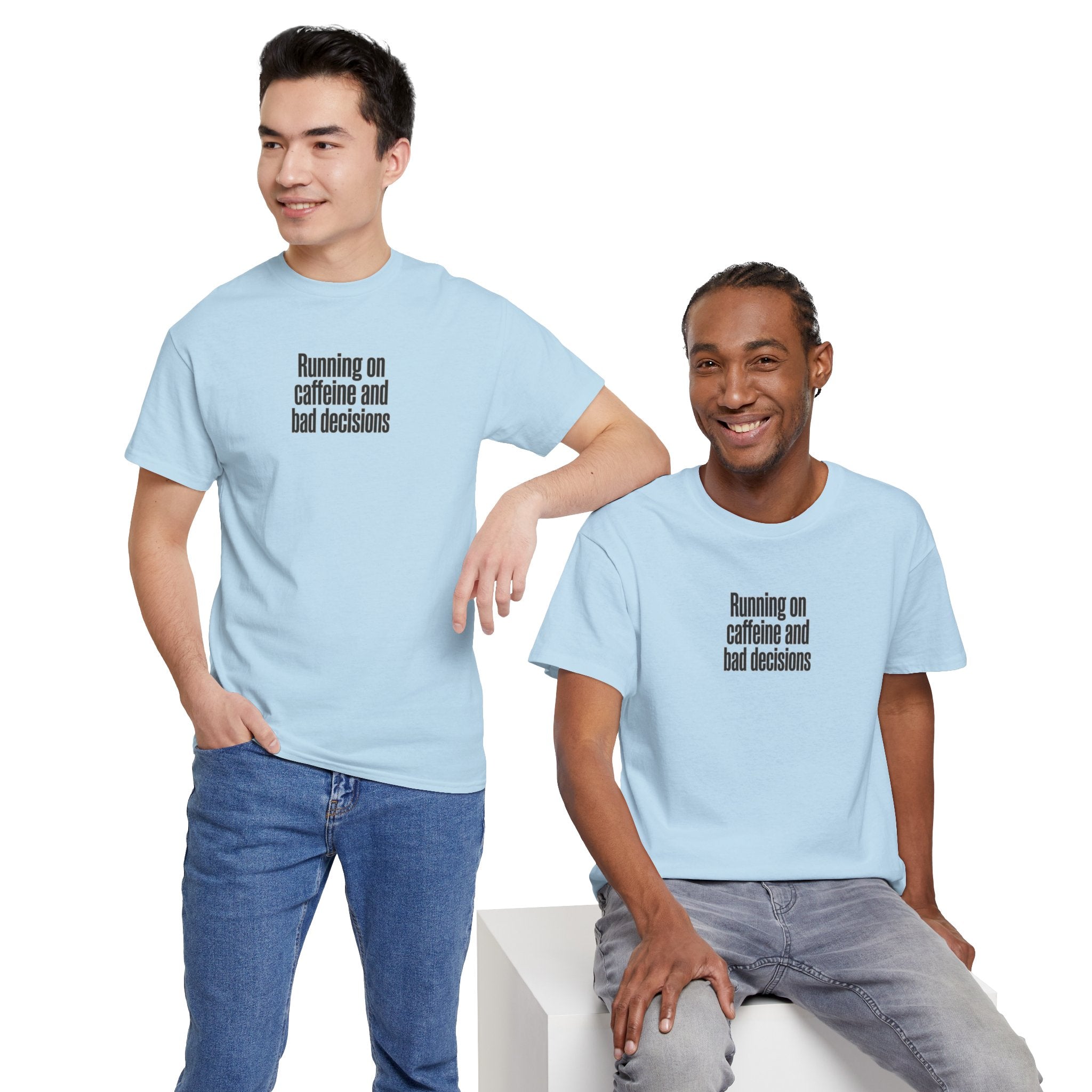 Running on Caffeine and Bad Decisions T-Shirt