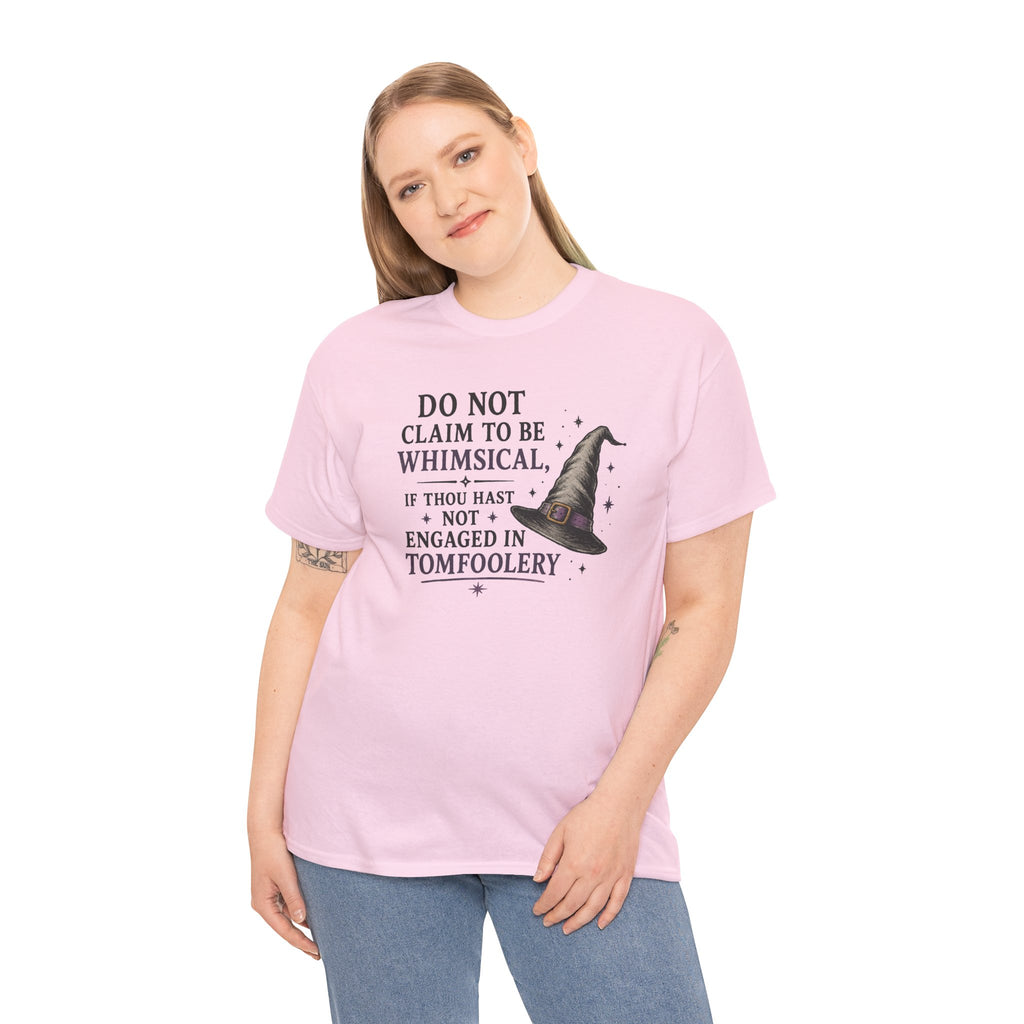 Whimsical Witch Quote Tee — "Do Not Claim to Be Whimsical" Cotton T‑Shirt