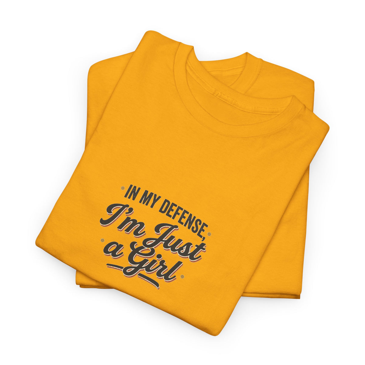 "In My Defense I'm Just a Girl" Graphic Tee - Feminine Retro Script T-Shirt