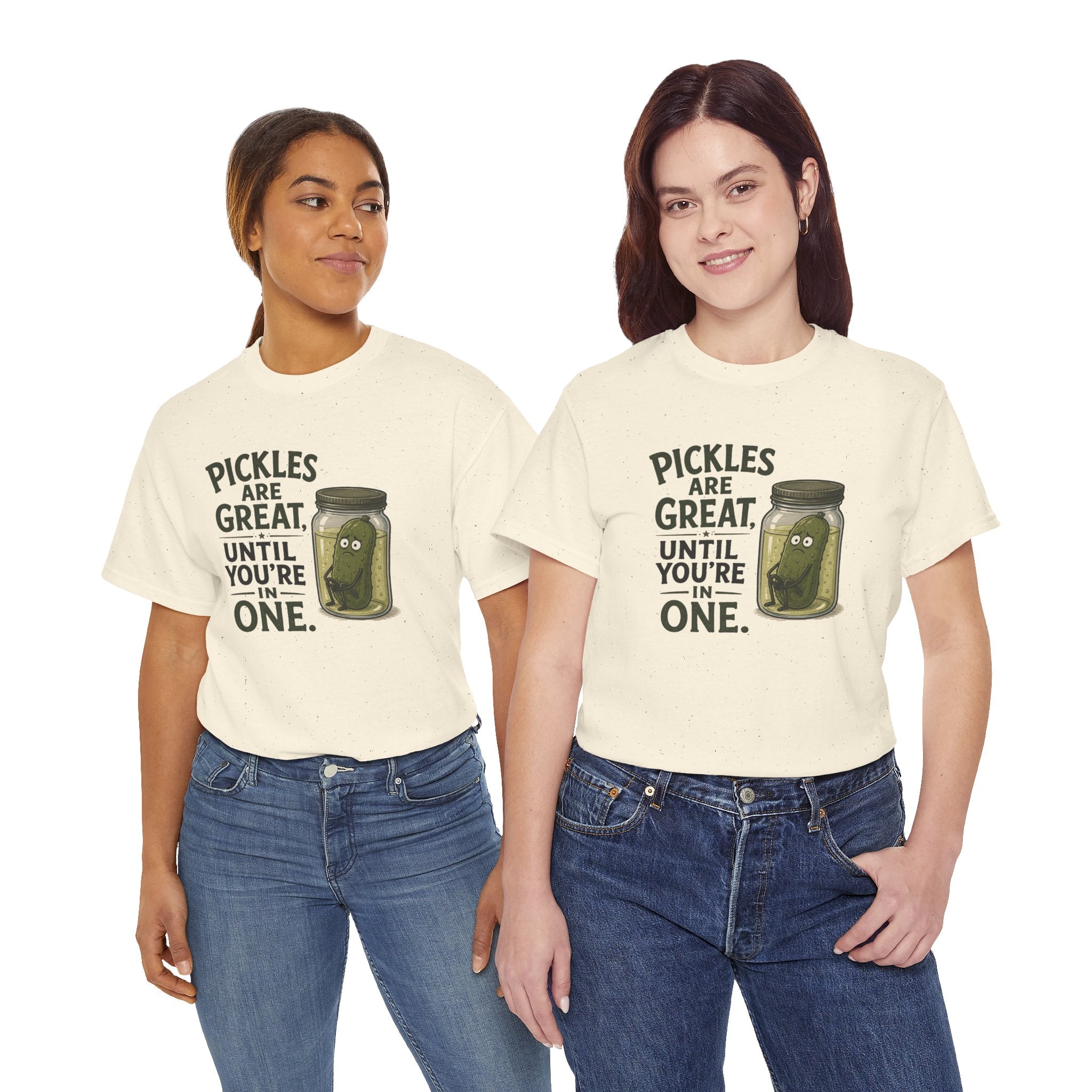 T-Shirt — "Pickles Are Great, Until You’re In One" Funny Pickle Graphic Tee