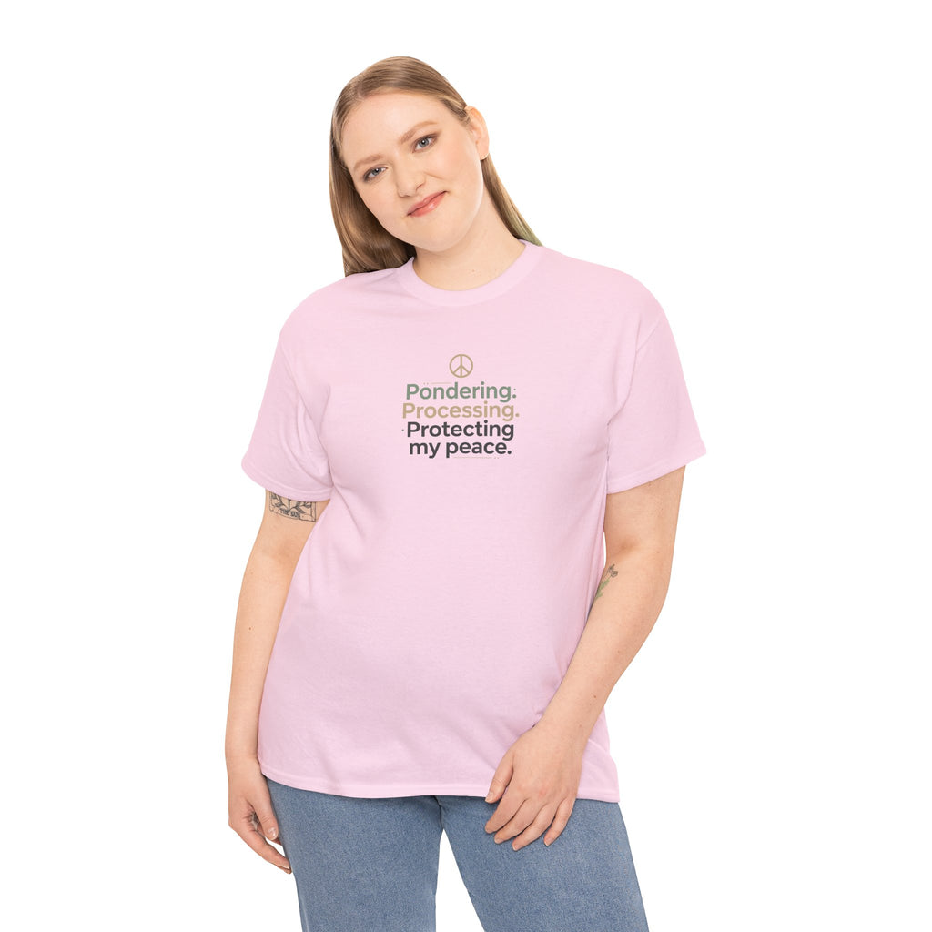 Pondering. Processing. Protecting My Peace. Tee — Mindful Self-Care Graphic T-Shirt