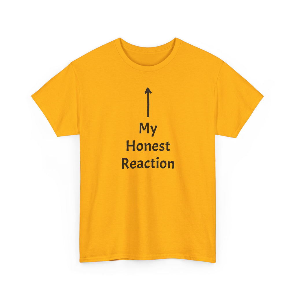 Funny T-Shirt "My Honest Reaction" Arrow Graphic Tee — Gag Gift & Casual Humor Shirt