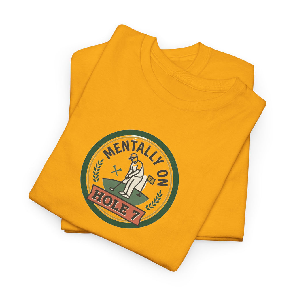 Golf T-Shirt — Mentally On Hole 7 Vintage Golfing Tee