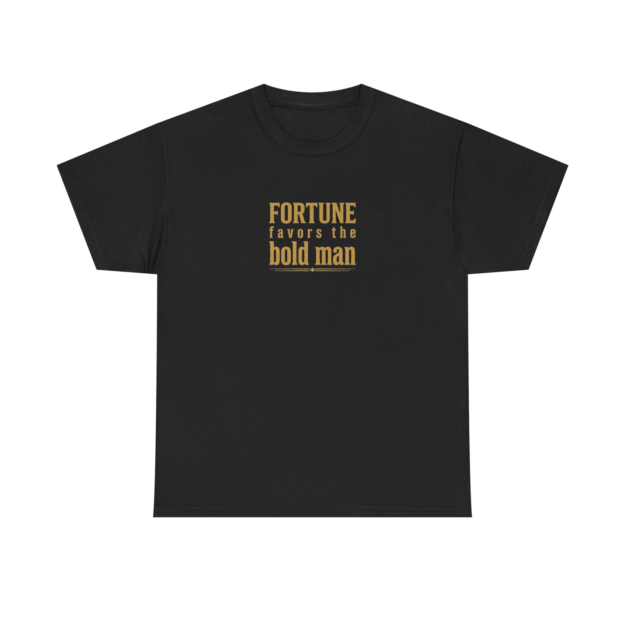 Fortune Favors the Bold Man T‑Shirt — Motivational Minimalist Graphic Tee