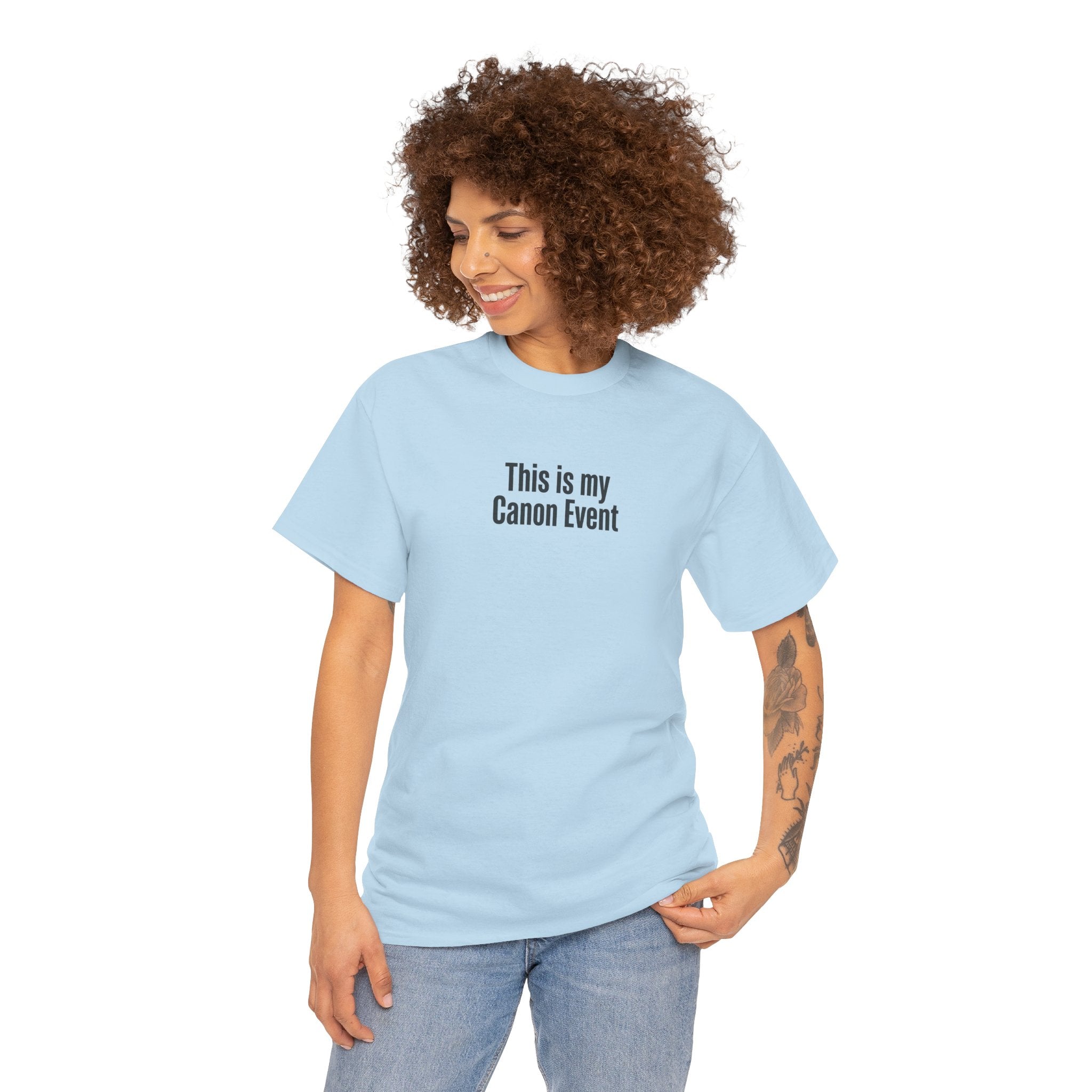 This Is My Canon Event T-Shirt — Funny Fan Quote Tee
