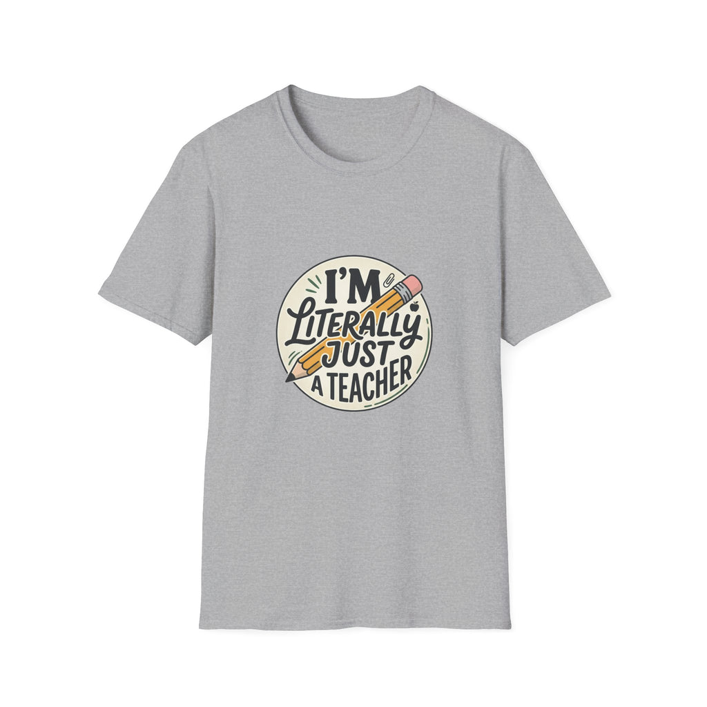 Teacher T-Shirt — “I’m Literally Just a Teacher” Retro Pencil Tee