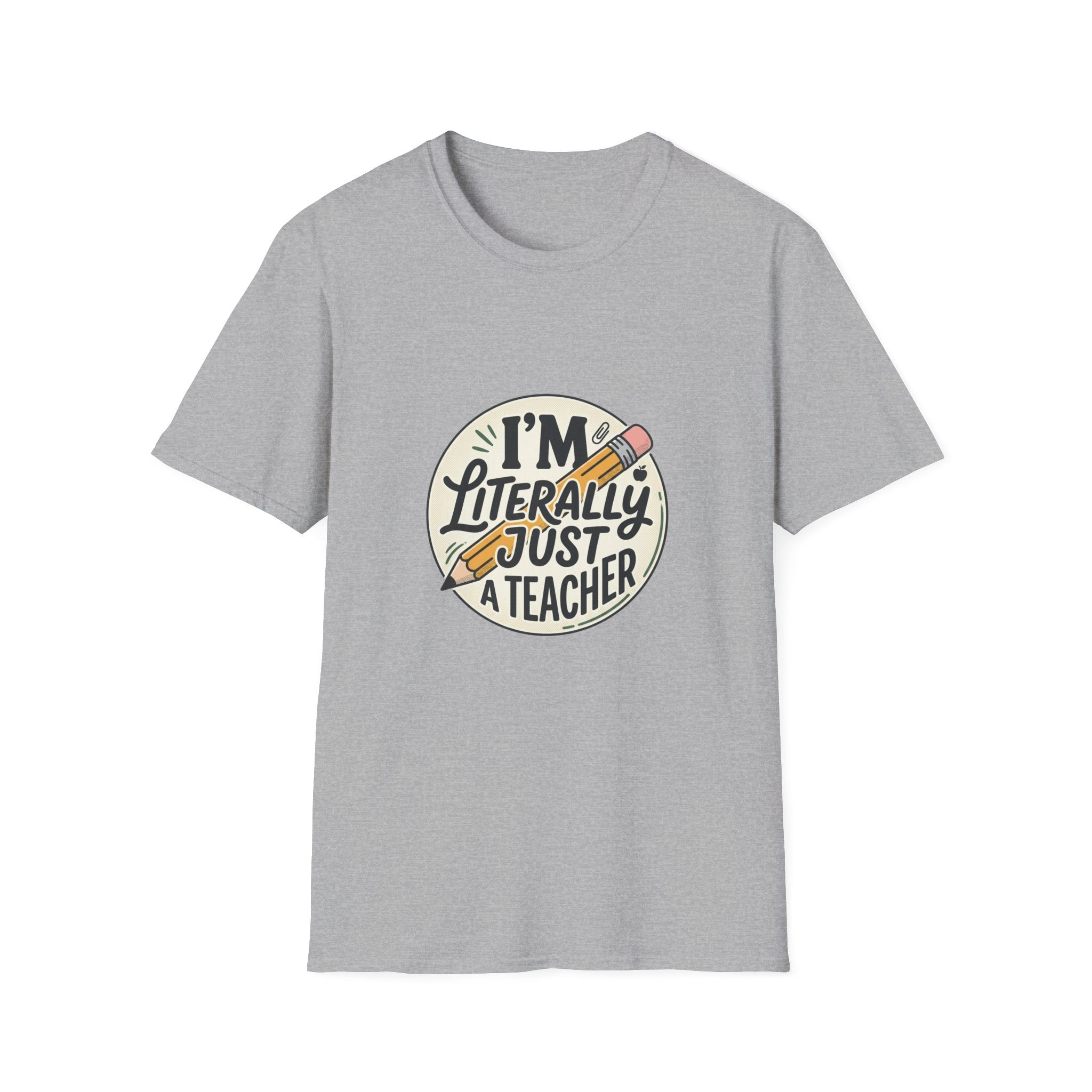 Teacher T-Shirt — “I’m Literally Just a Teacher” Retro Pencil Tee