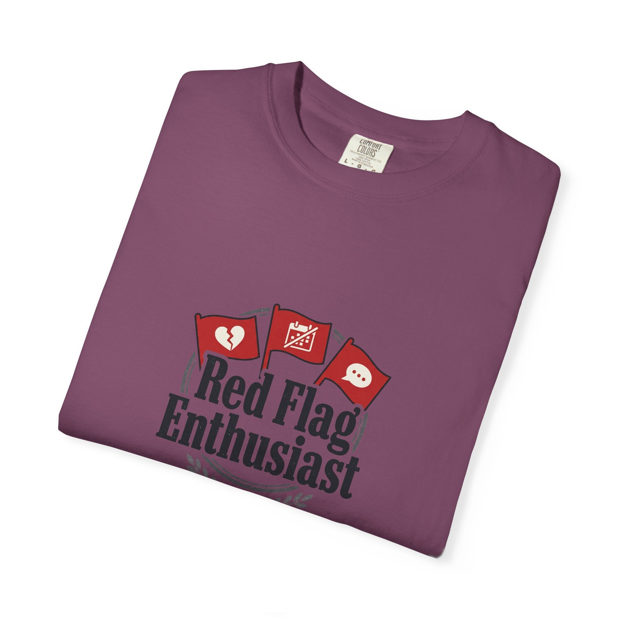 T-Shirt — "Red Flag Enthusiast" Graphic Tee