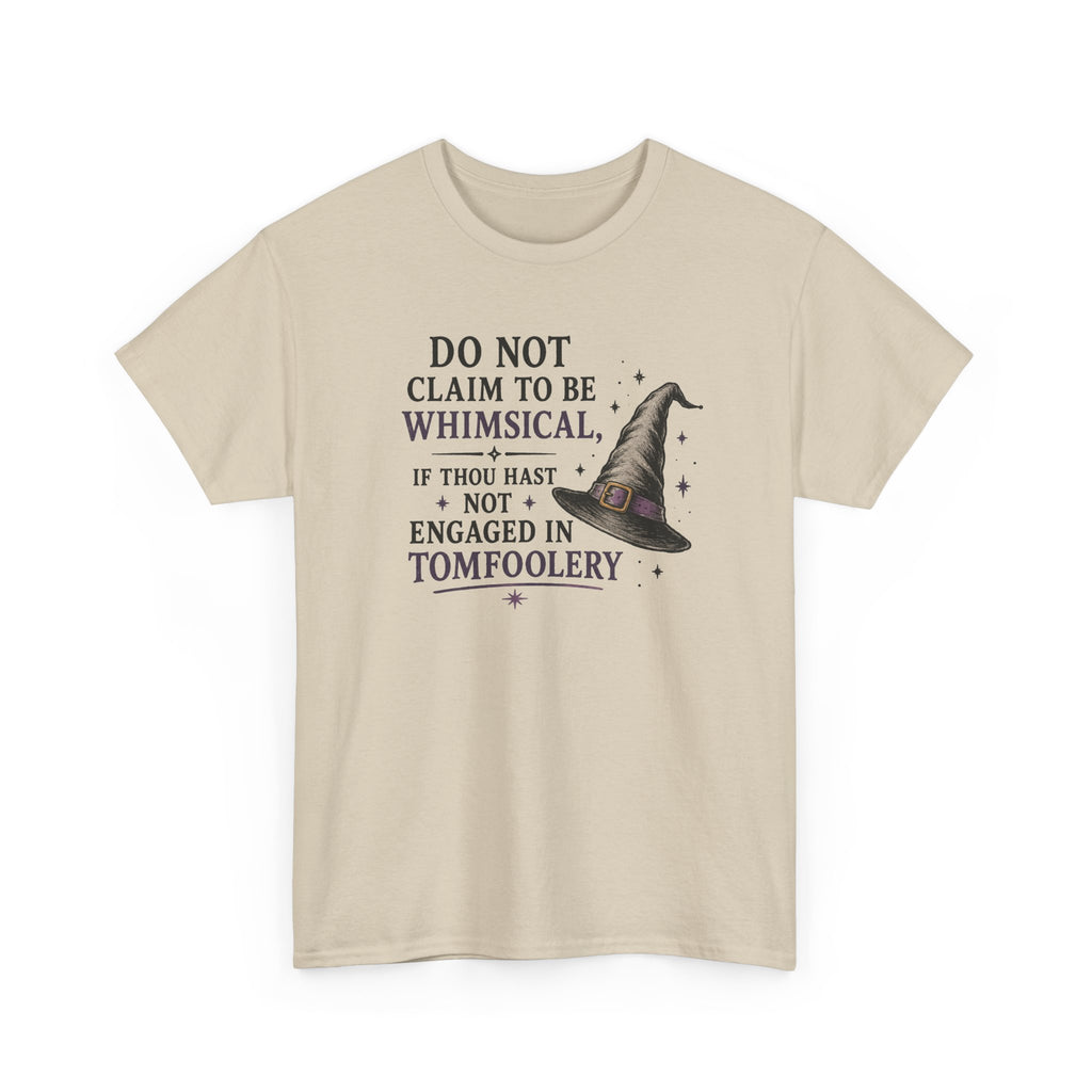 Whimsical Witch Quote Tee — "Do Not Claim to Be Whimsical" Cotton T‑Shirt