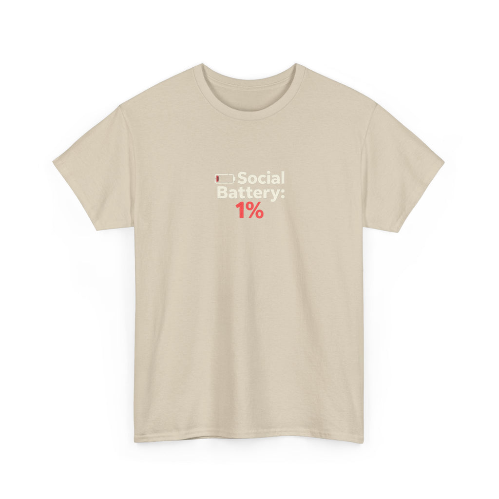 Social Battery 1% T-Shirt