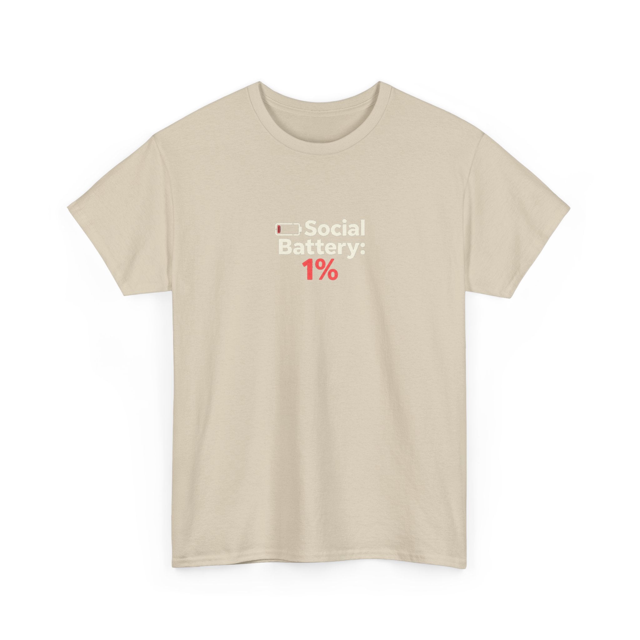 Social Battery 1% T-Shirt