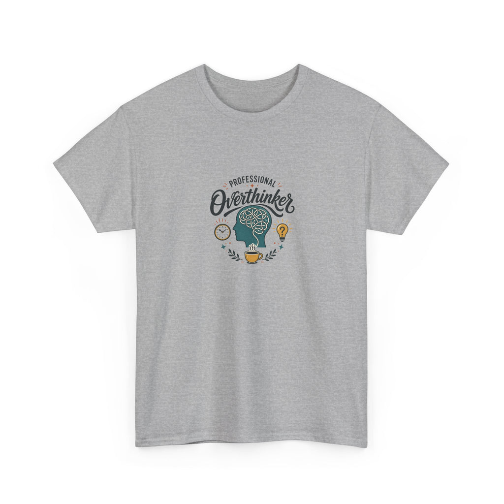 Overthinker T-Shirt — Funny 'Professional Overthinker' Graphic Tee for Thinkers & Students
