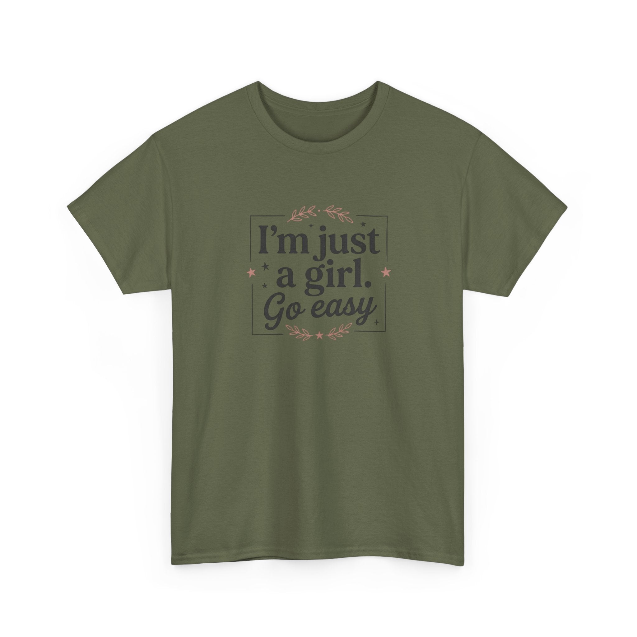 T-Shirt — “I'm Just a Girl, Go Easy” Feminine Casual Tee