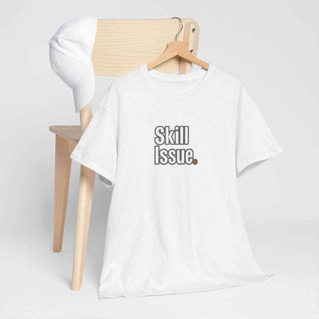 Skill Issue T-Shirt — Funny Gamer Tee