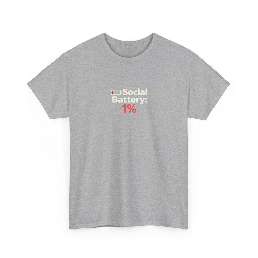 Social Battery 1% T-Shirt