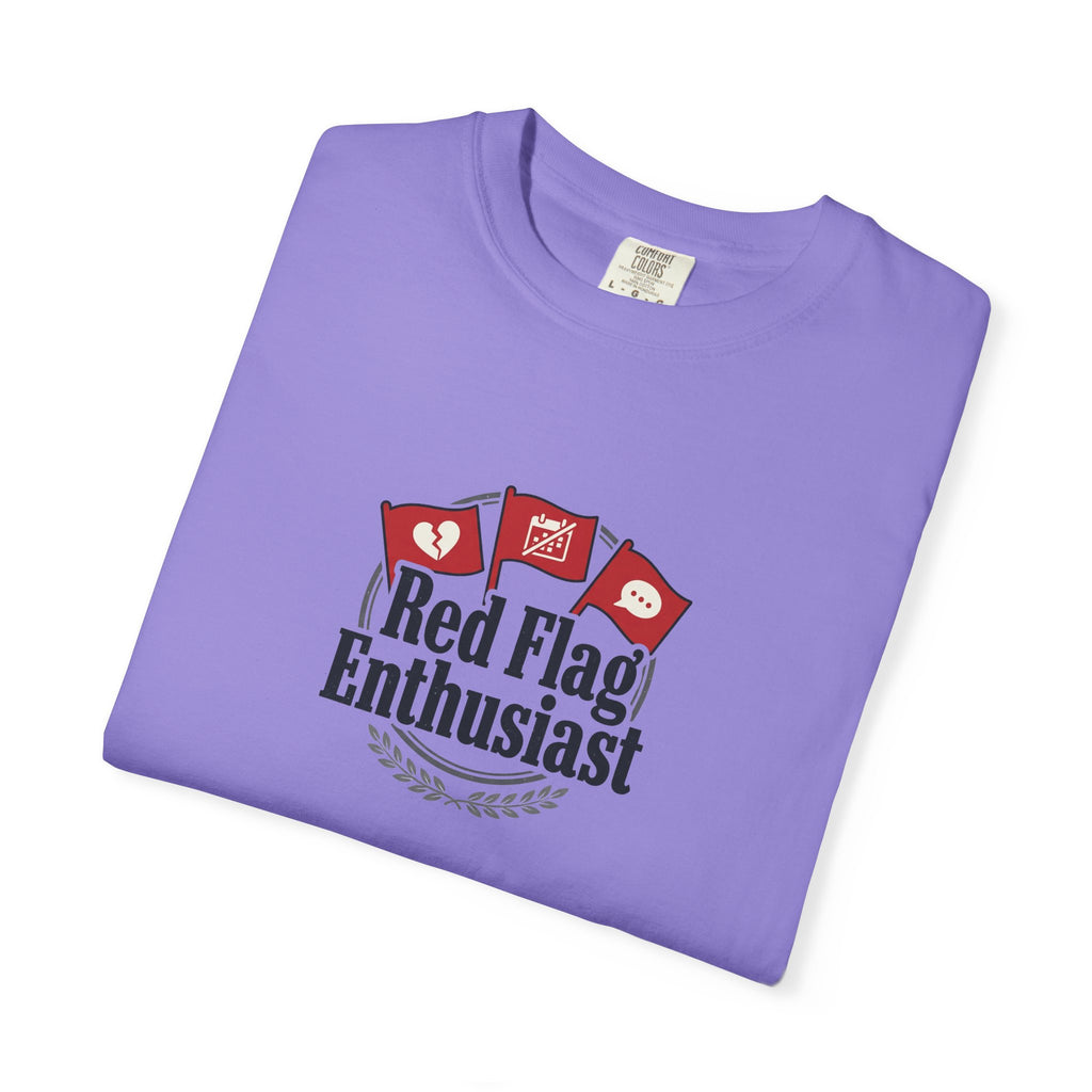 T-Shirt — "Red Flag Enthusiast" Graphic Tee