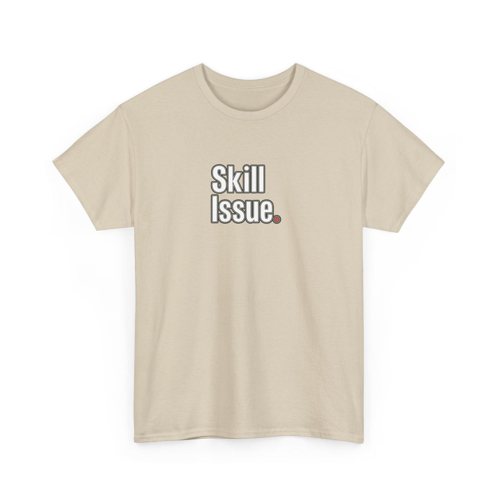 Skill Issue T-Shirt — Funny Gamer Tee