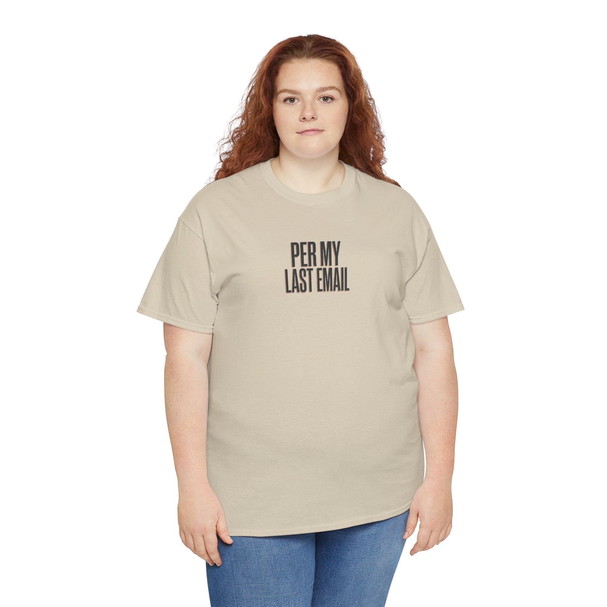 Per My Last Email Tee — Funny Office Quote T-Shirt