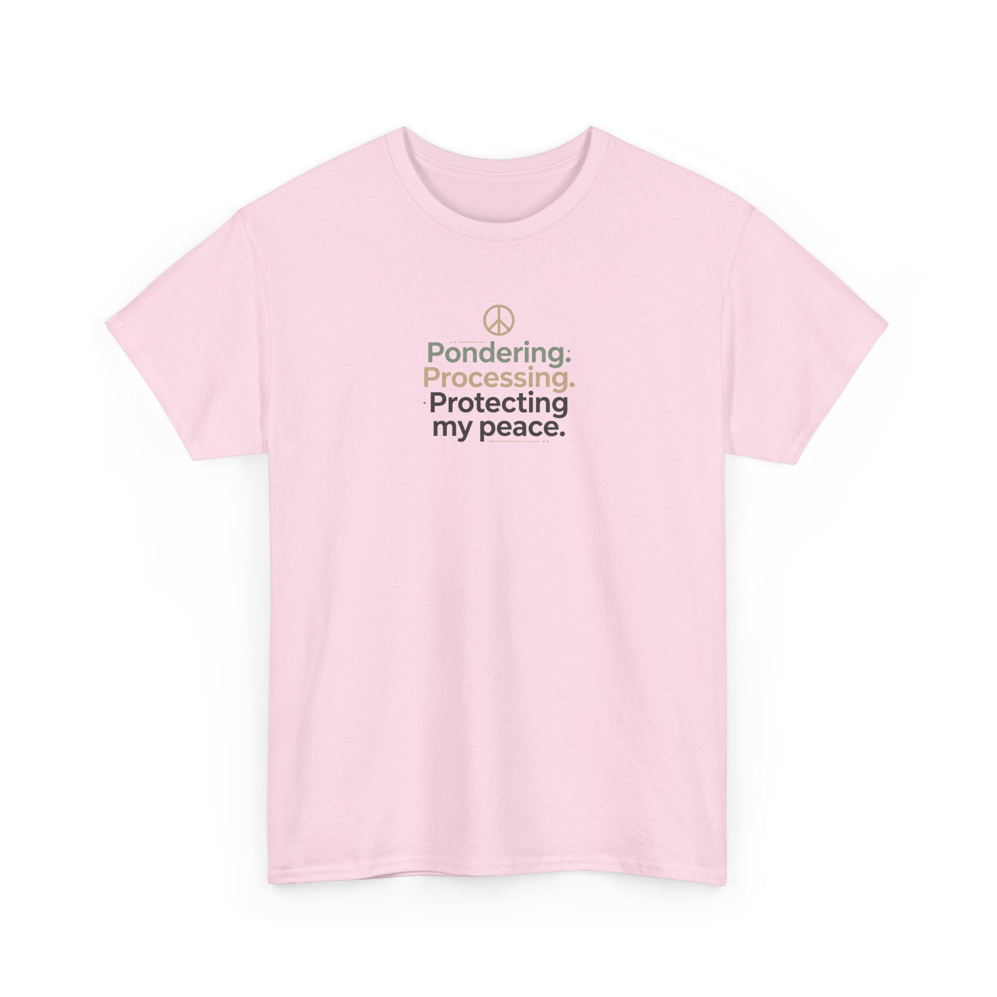 Pondering. Processing. Protecting My Peace. Tee — Mindful Self-Care Graphic T-Shirt
