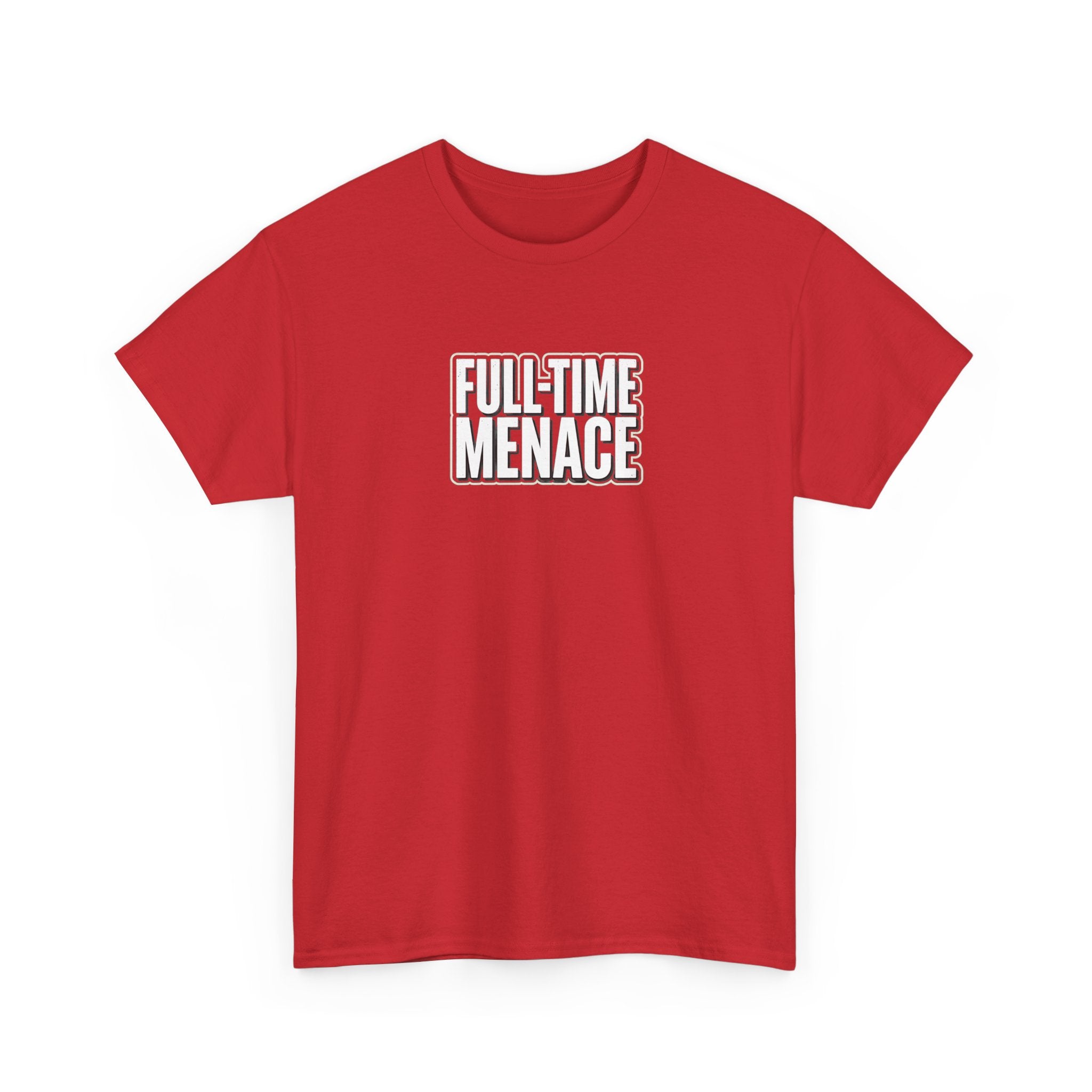 Full-Time Menace Graphic Tee