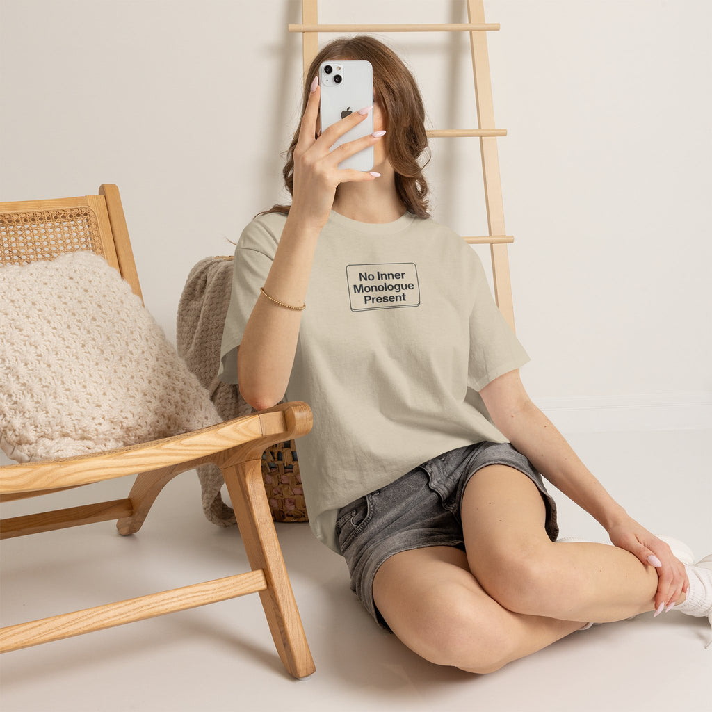 No Inner Monologue Present T-Shirt
