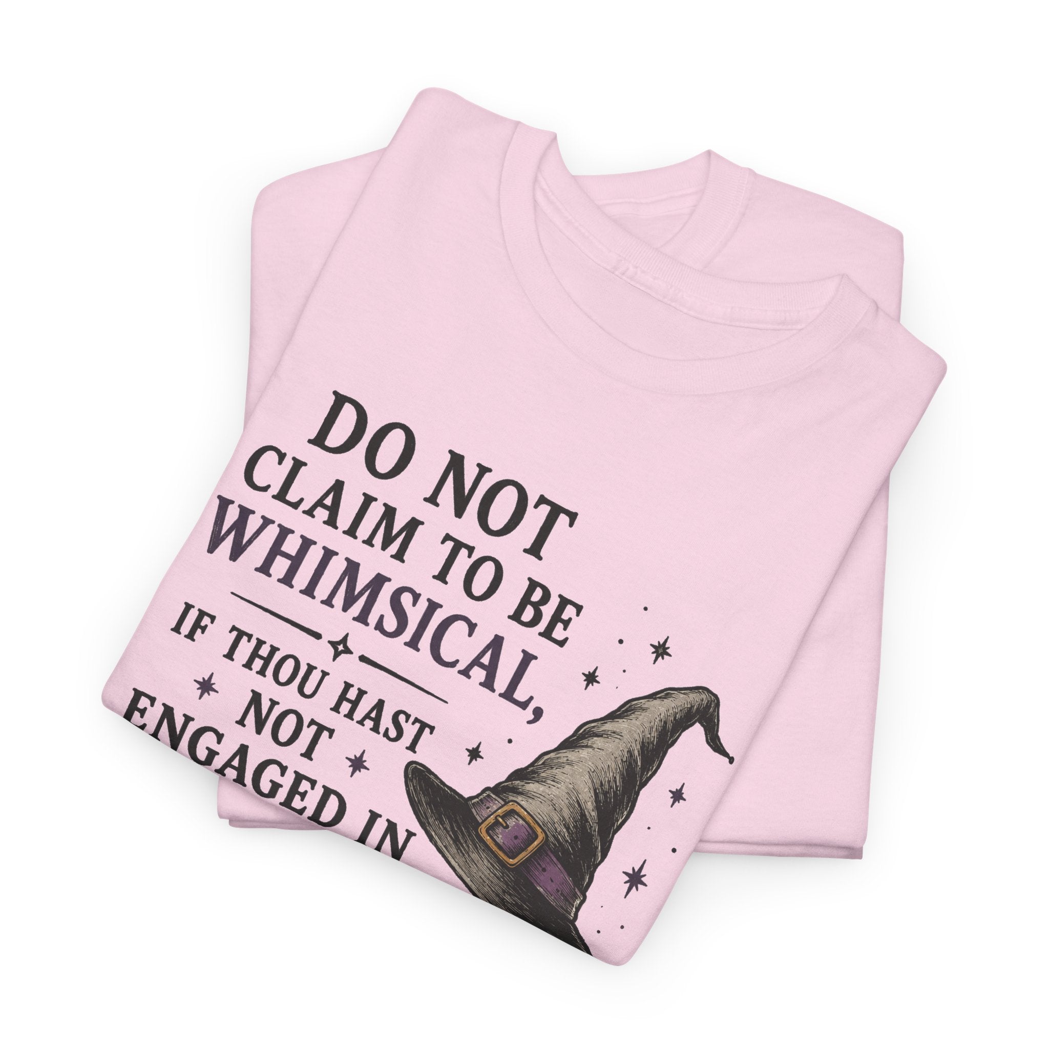 Whimsical Witch Quote Tee — "Do Not Claim to Be Whimsical" Cotton T‑Shirt