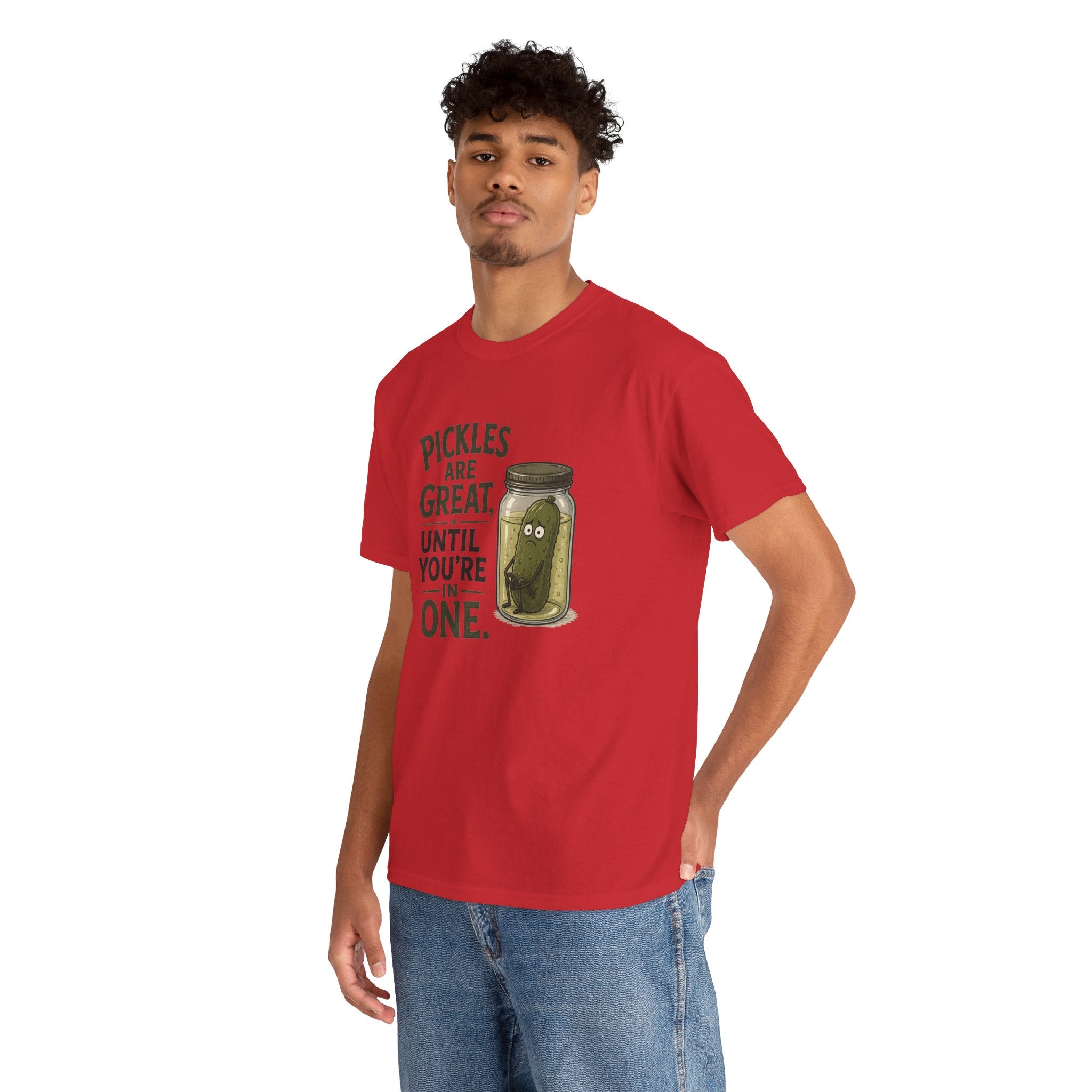 T-Shirt — "Pickles Are Great, Until You’re In One" Funny Pickle Graphic Tee