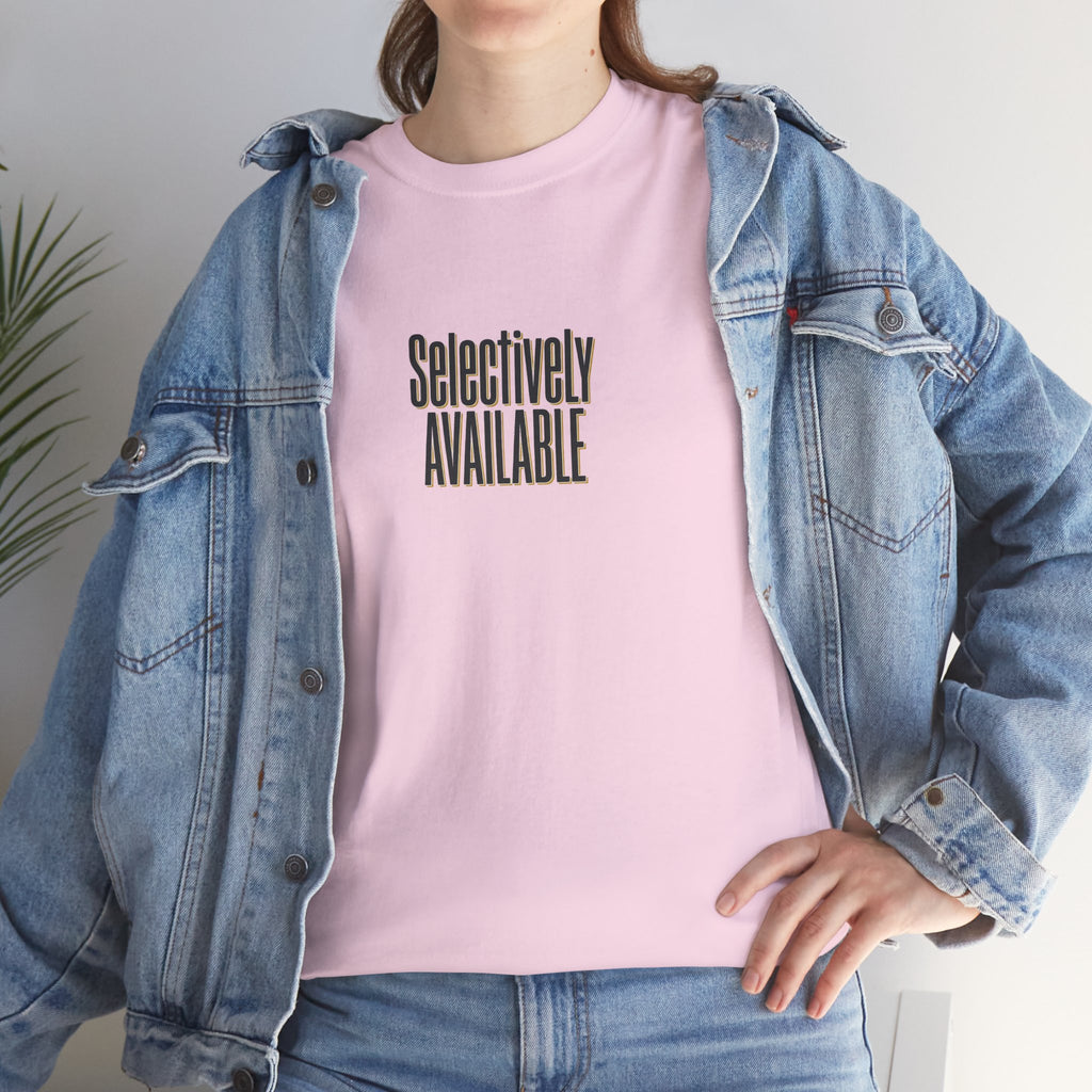 Selectively Available Graphic Tee — Minimalist Statement T-Shirt
