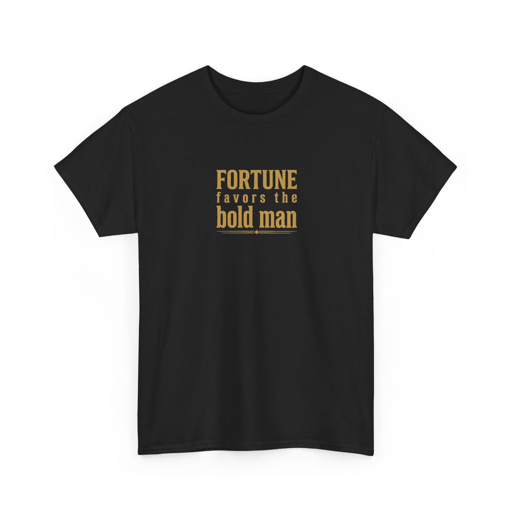 Fortune Favors the Bold Man T‑Shirt — Motivational Minimalist Graphic Tee