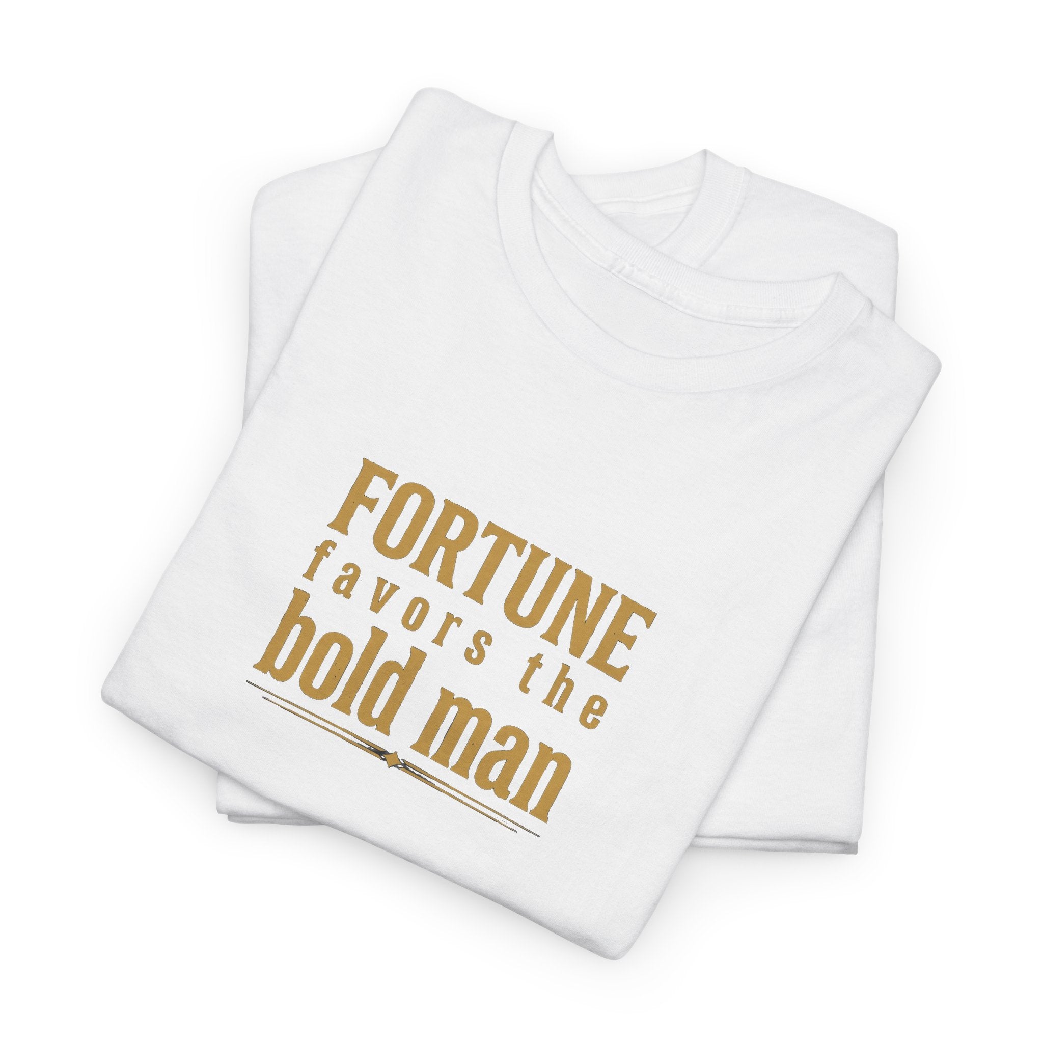 Fortune Favors the Bold Man T‑Shirt — Motivational Minimalist Graphic Tee