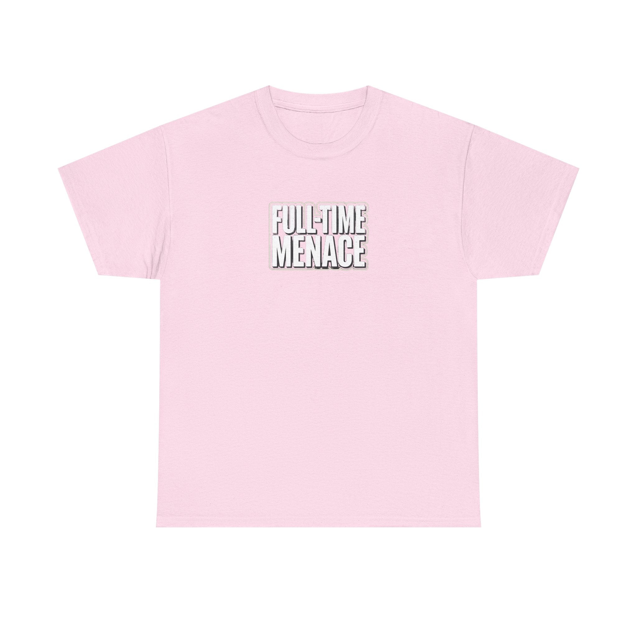 Full-Time Menace Graphic Tee