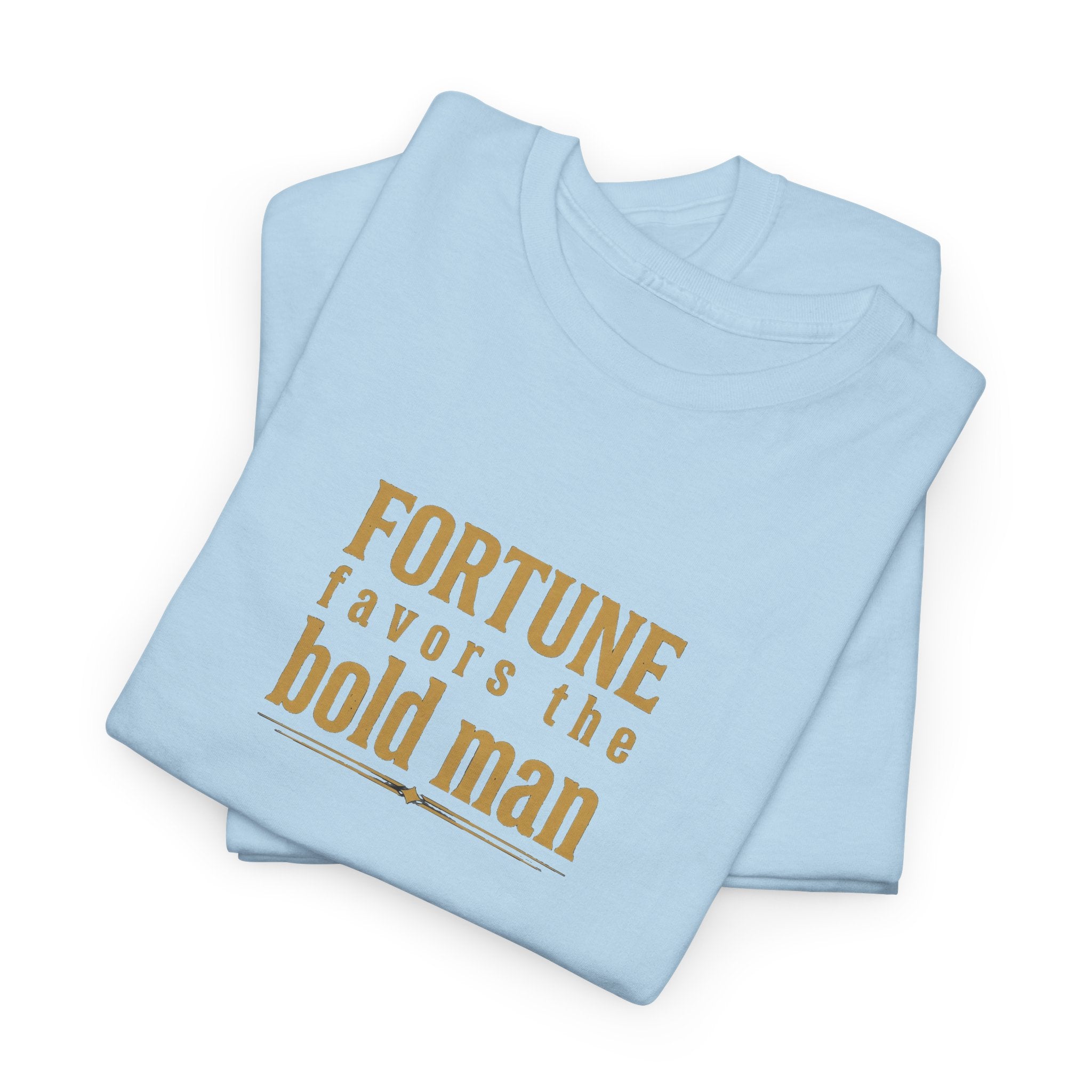 Fortune Favors the Bold Man T‑Shirt — Motivational Minimalist Graphic Tee