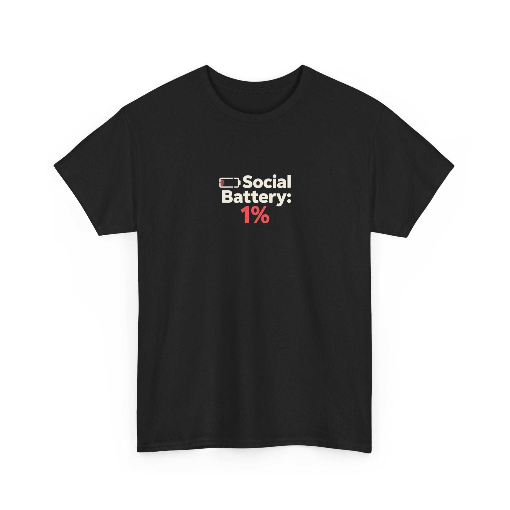 Social Battery 1% T-Shirt