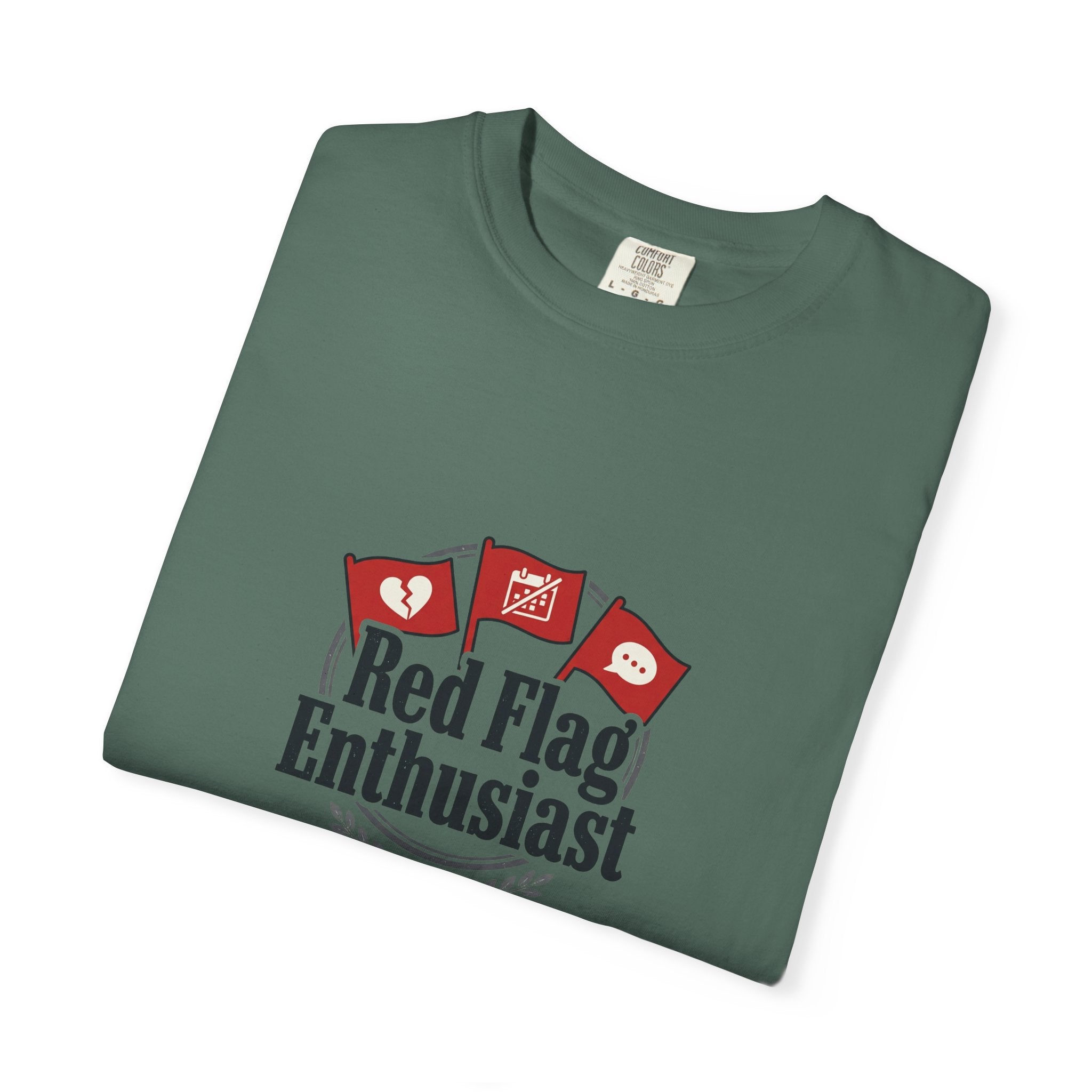 T-Shirt — "Red Flag Enthusiast" Graphic Tee