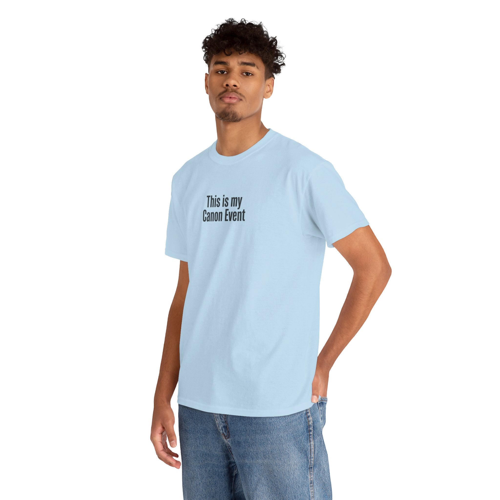This Is My Canon Event T-Shirt — Funny Fan Quote Tee