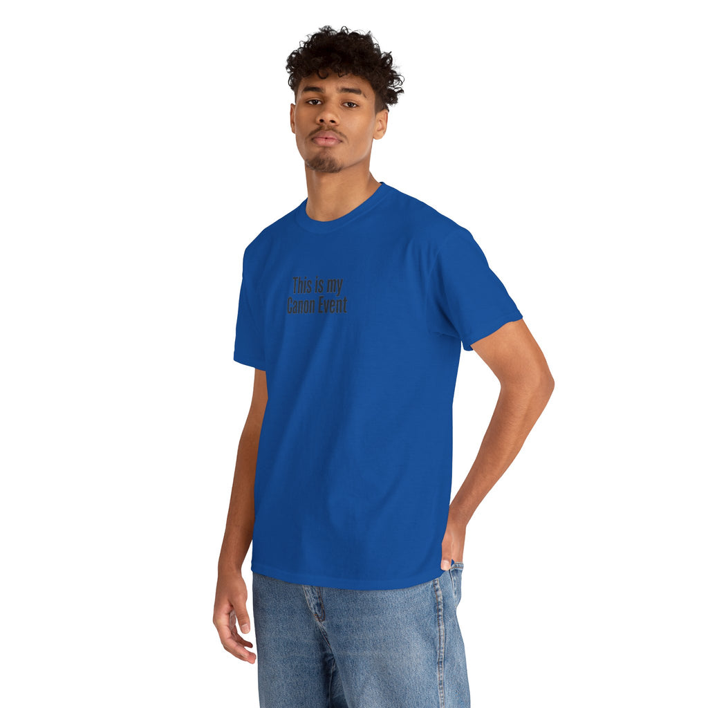This Is My Canon Event T-Shirt — Funny Fan Quote Tee
