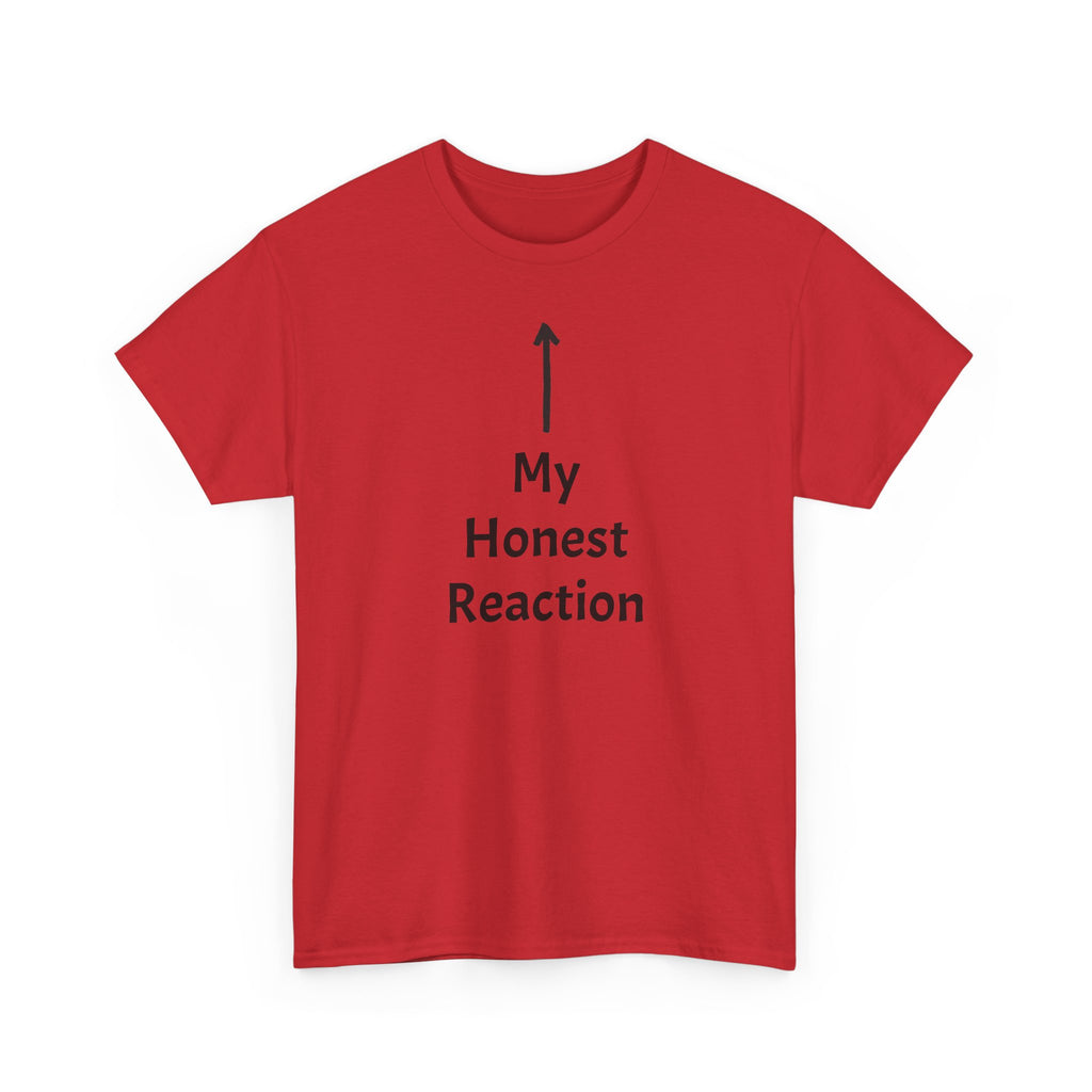 Funny T-Shirt "My Honest Reaction" Arrow Graphic Tee — Gag Gift & Casual Humor Shirt