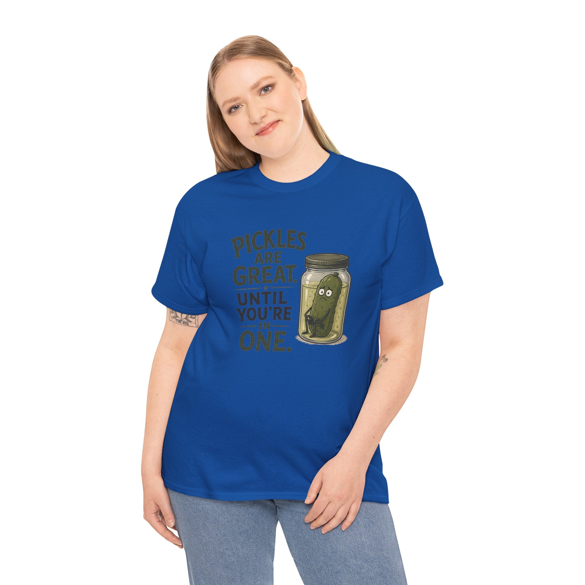 T-Shirt — "Pickles Are Great, Until You’re In One" Funny Pickle Graphic Tee