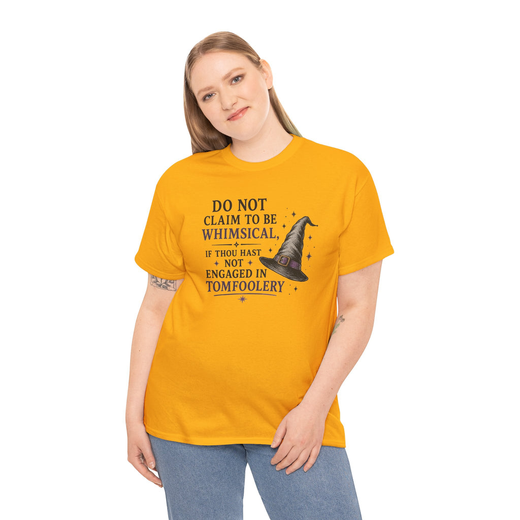 Whimsical Witch Quote Tee — "Do Not Claim to Be Whimsical" Cotton T‑Shirt