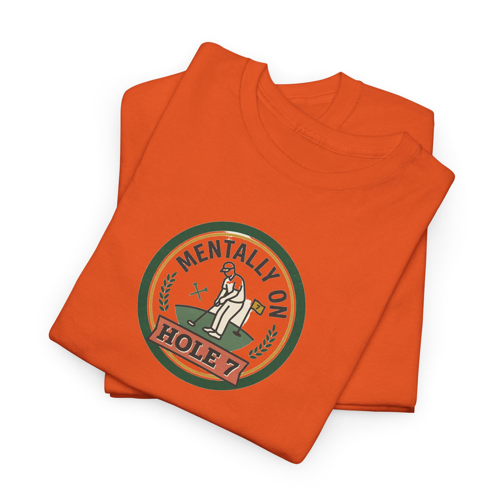 Golf T-Shirt — Mentally On Hole 7 Vintage Golfing Tee