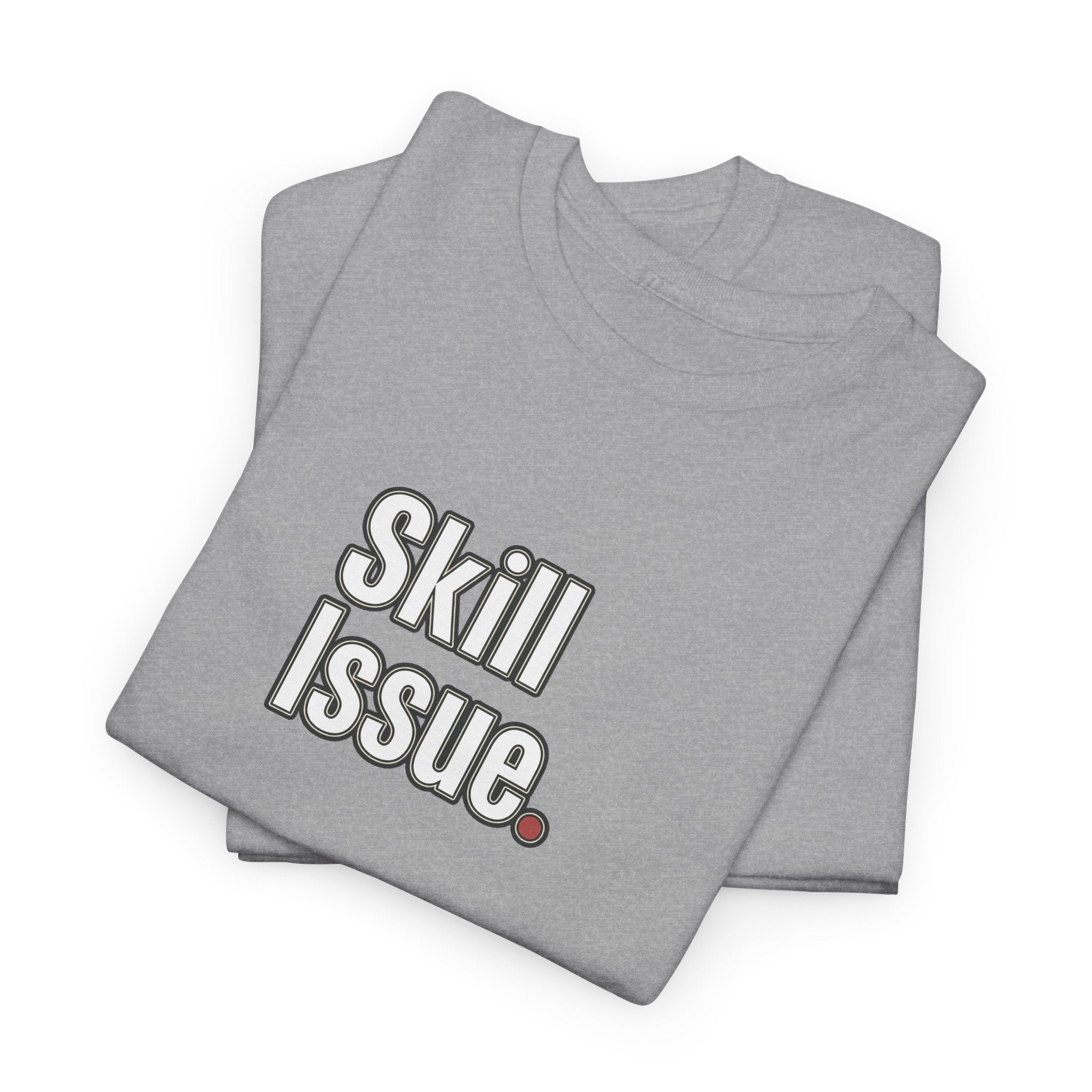 Skill Issue T-Shirt — Funny Gamer Tee