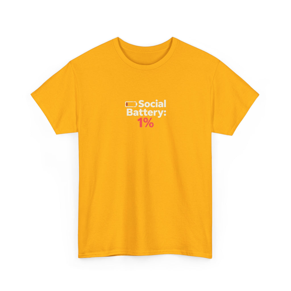 Social Battery 1% T-Shirt
