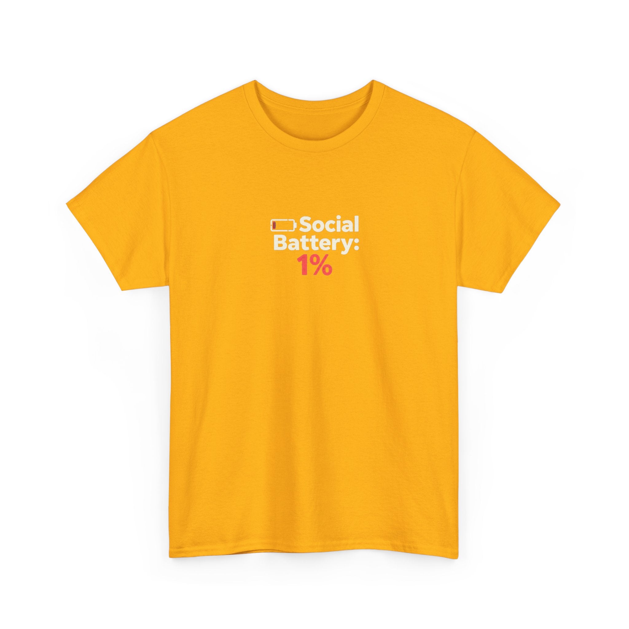 Social Battery 1% T-Shirt