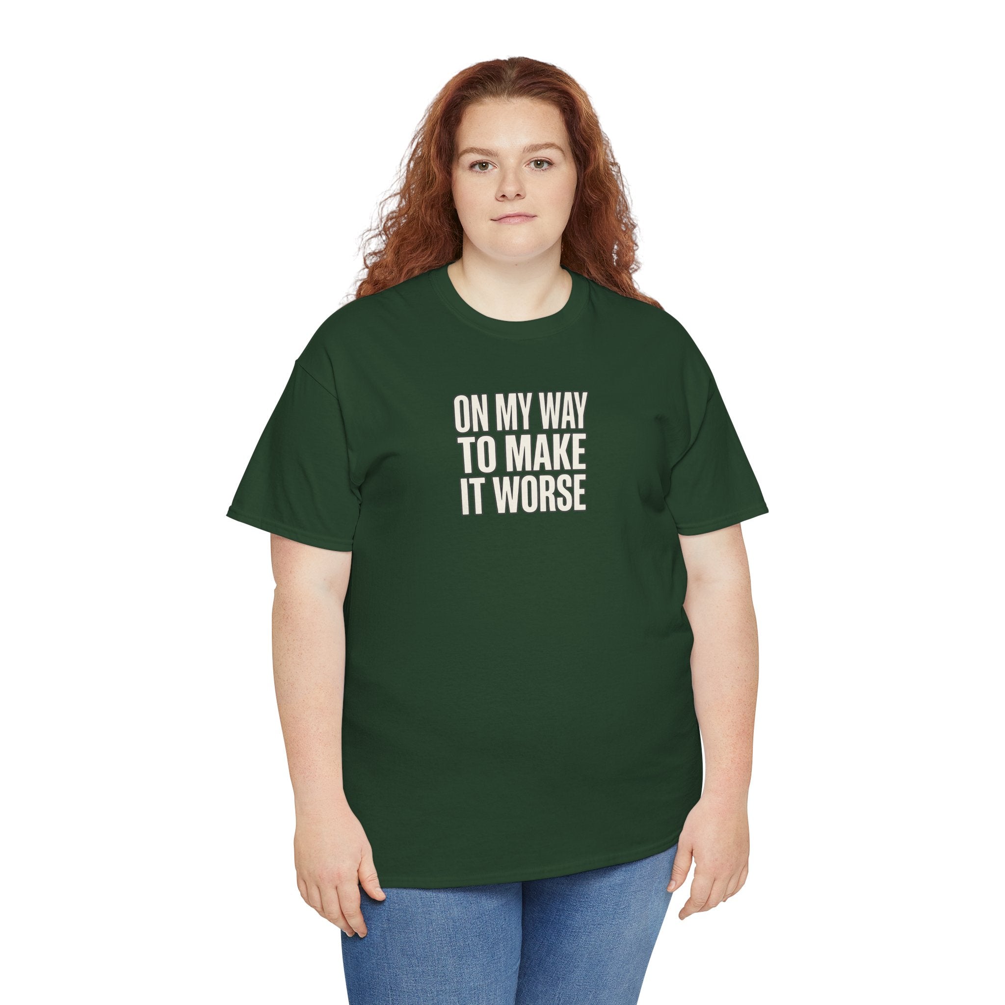 T‑Shirt — "On My Way To Make It Worse" Minimalist Graphic Tee
