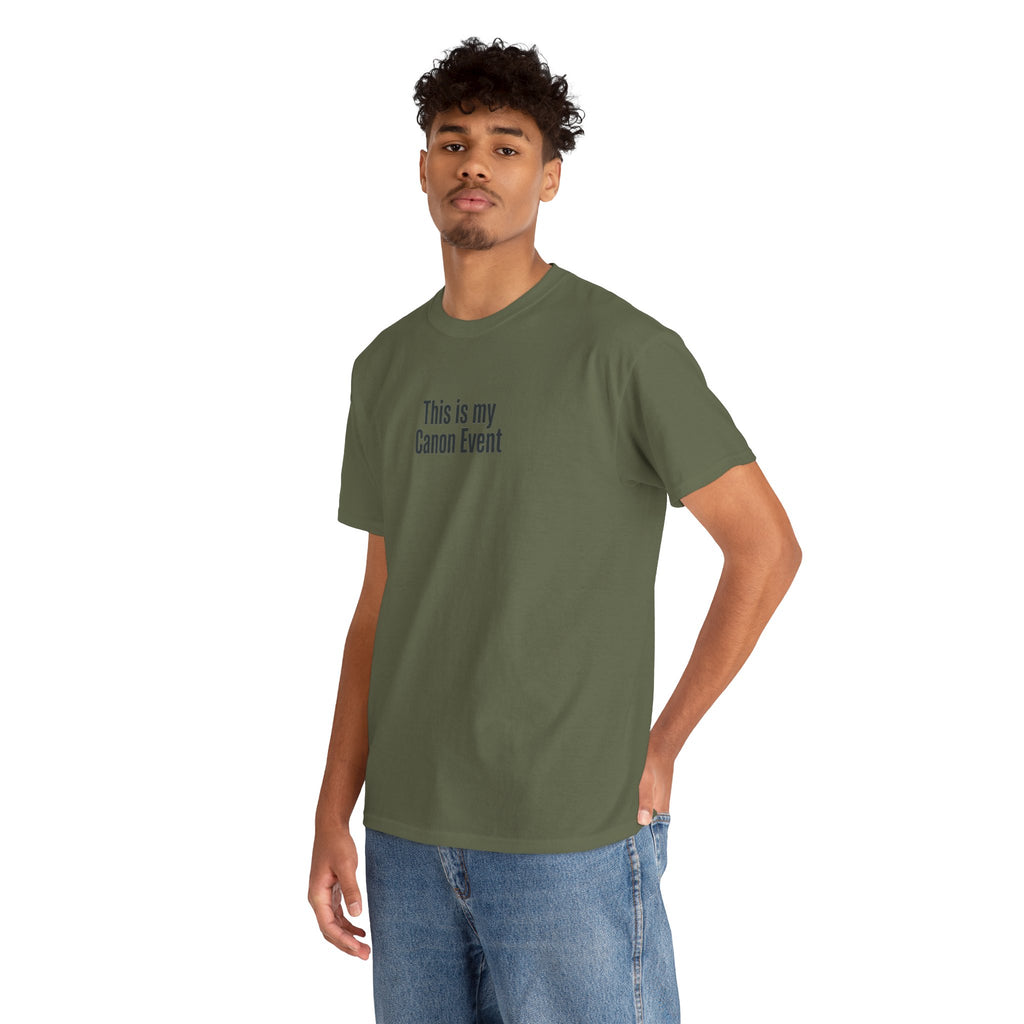 This Is My Canon Event T-Shirt — Funny Fan Quote Tee