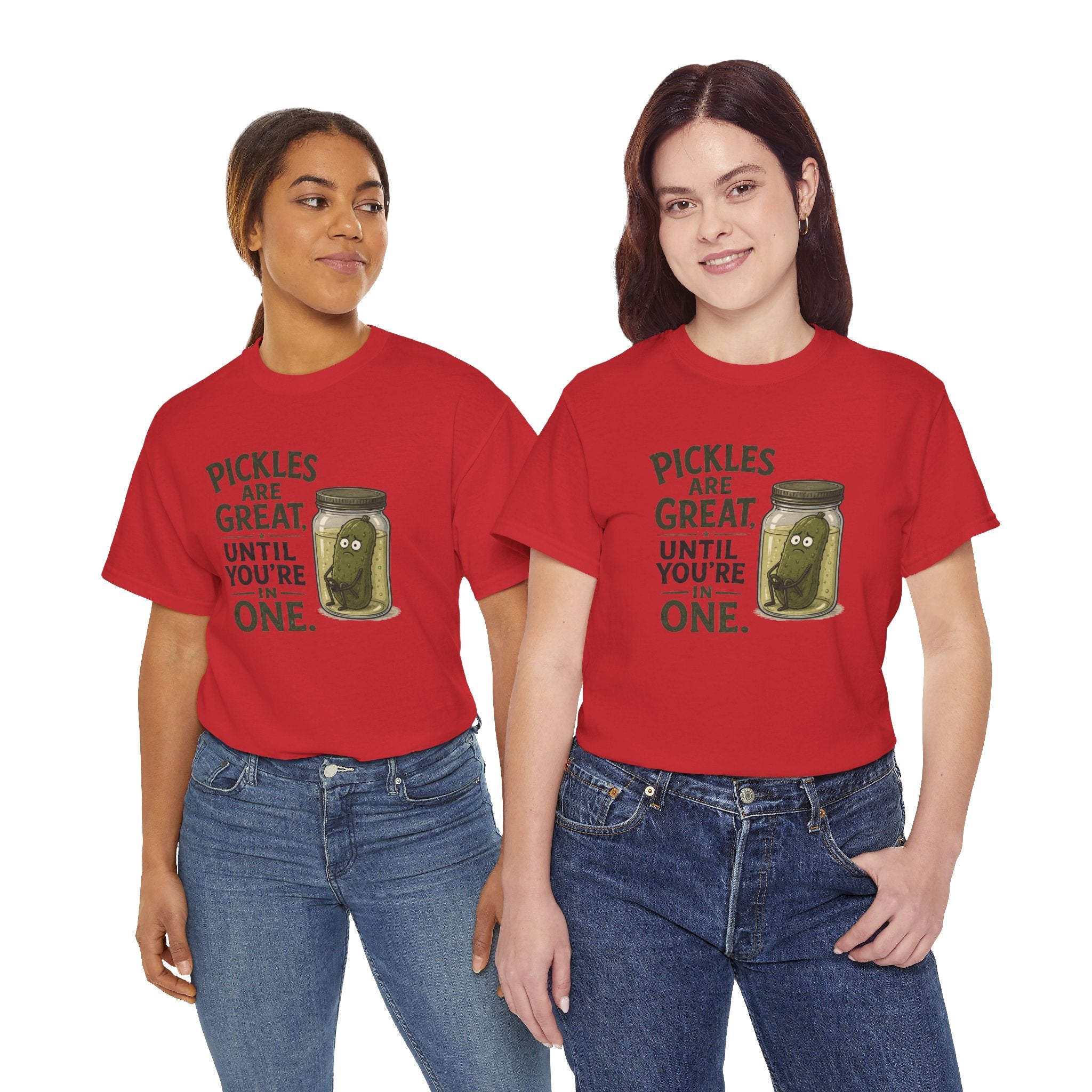 T-Shirt — "Pickles Are Great, Until You’re In One" Funny Pickle Graphic Tee