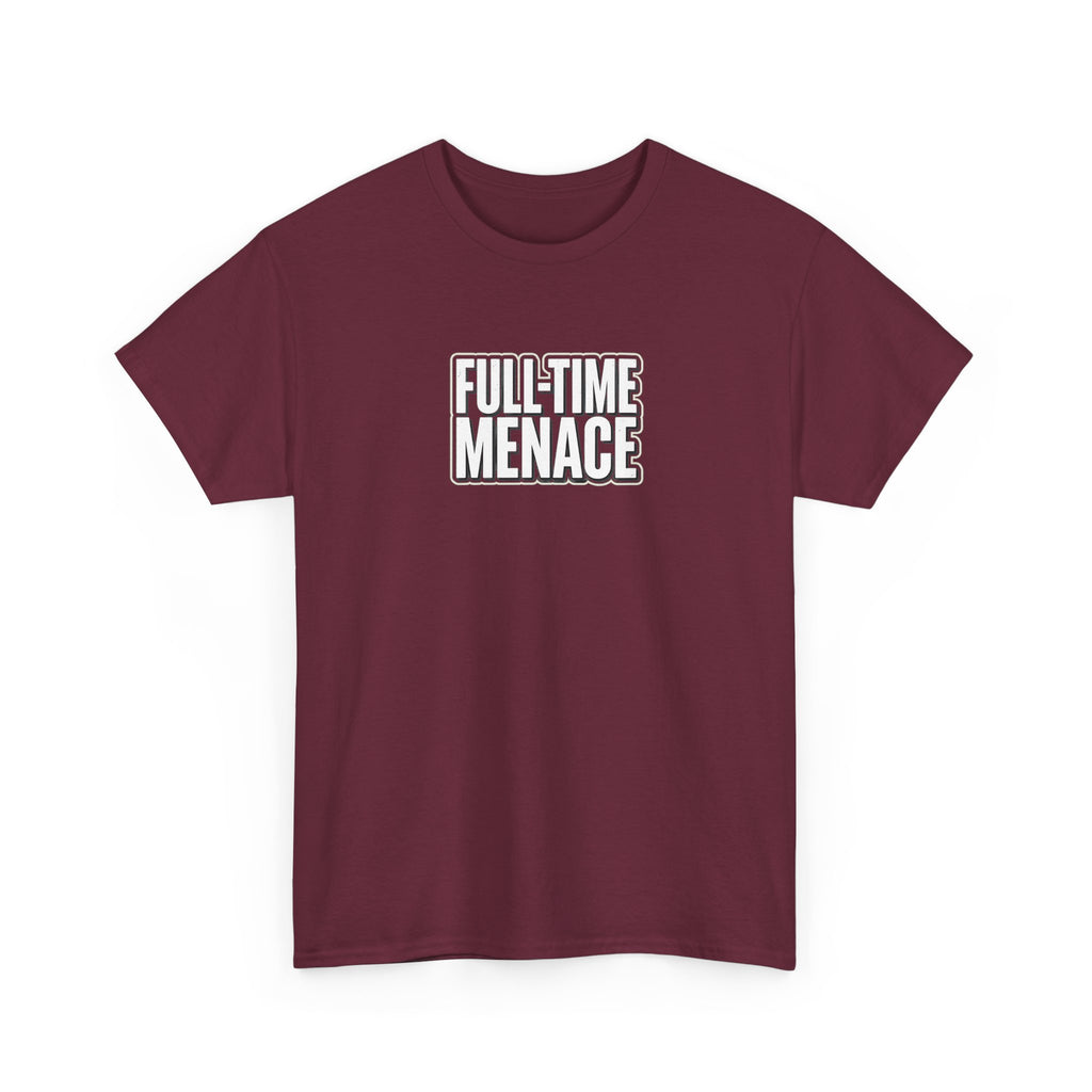 Full-Time Menace Graphic Tee